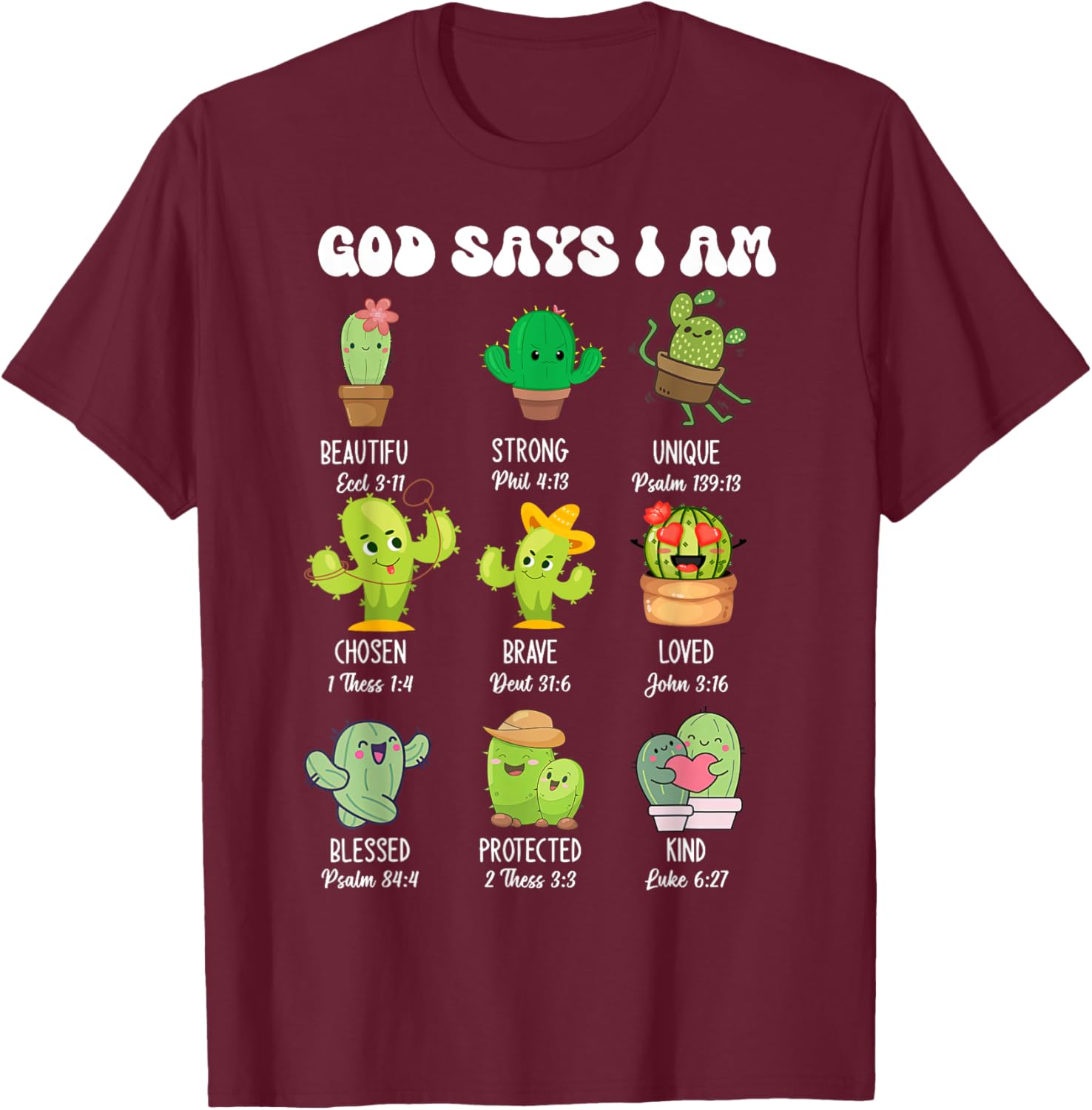 Cute Christian Cactus T-Shirt - God Says I Am Religious Apparel - 12