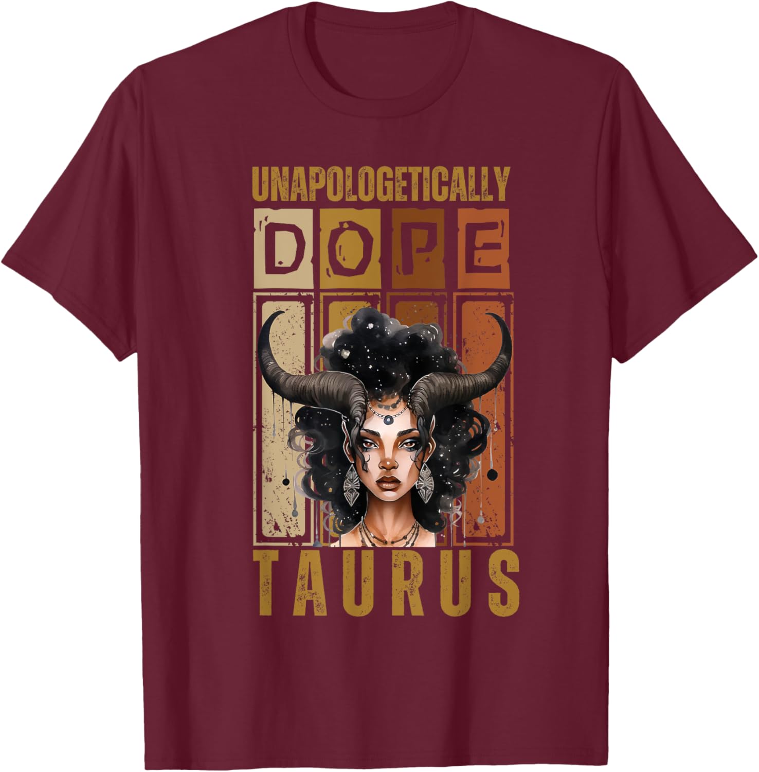 Unapologetically Dope Taurus Bull Woman T-Shirt for Proud Zodiac Fans - 15