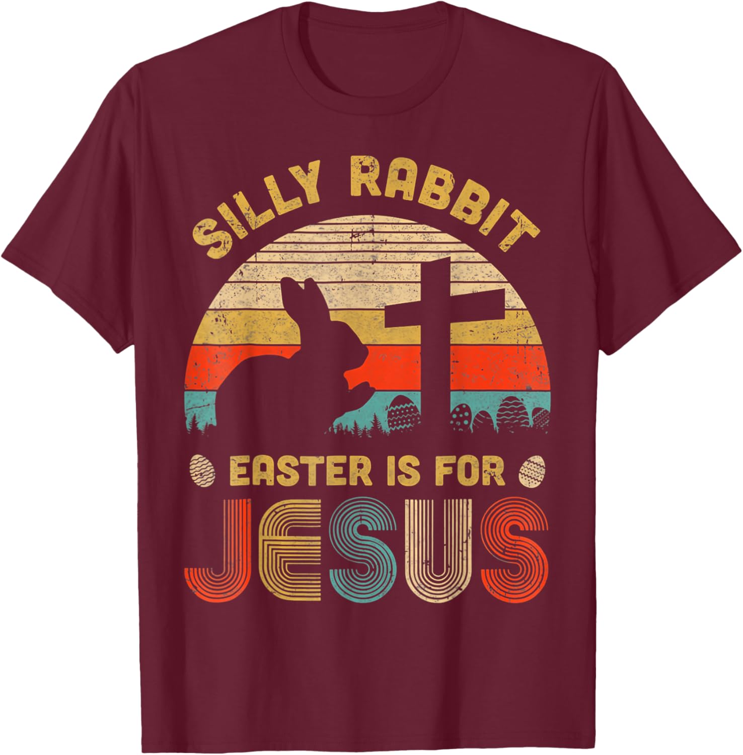 Silly Rabbit Easter is for Jesus T-Shirt – Fun Christian Apparel for All - 18
