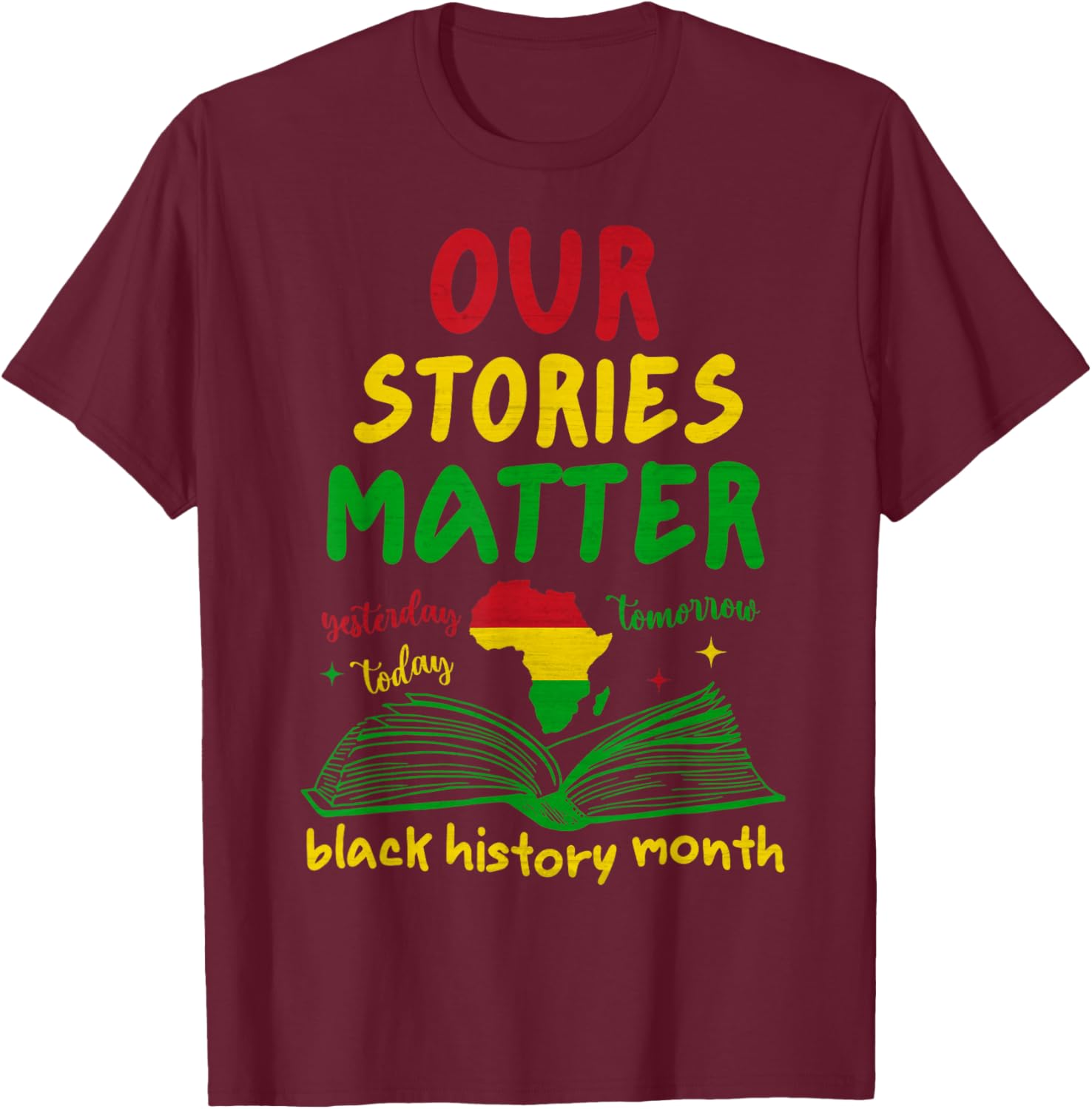 Inspirational Black History Month T-Shirt Our Stories Matter Design - 3