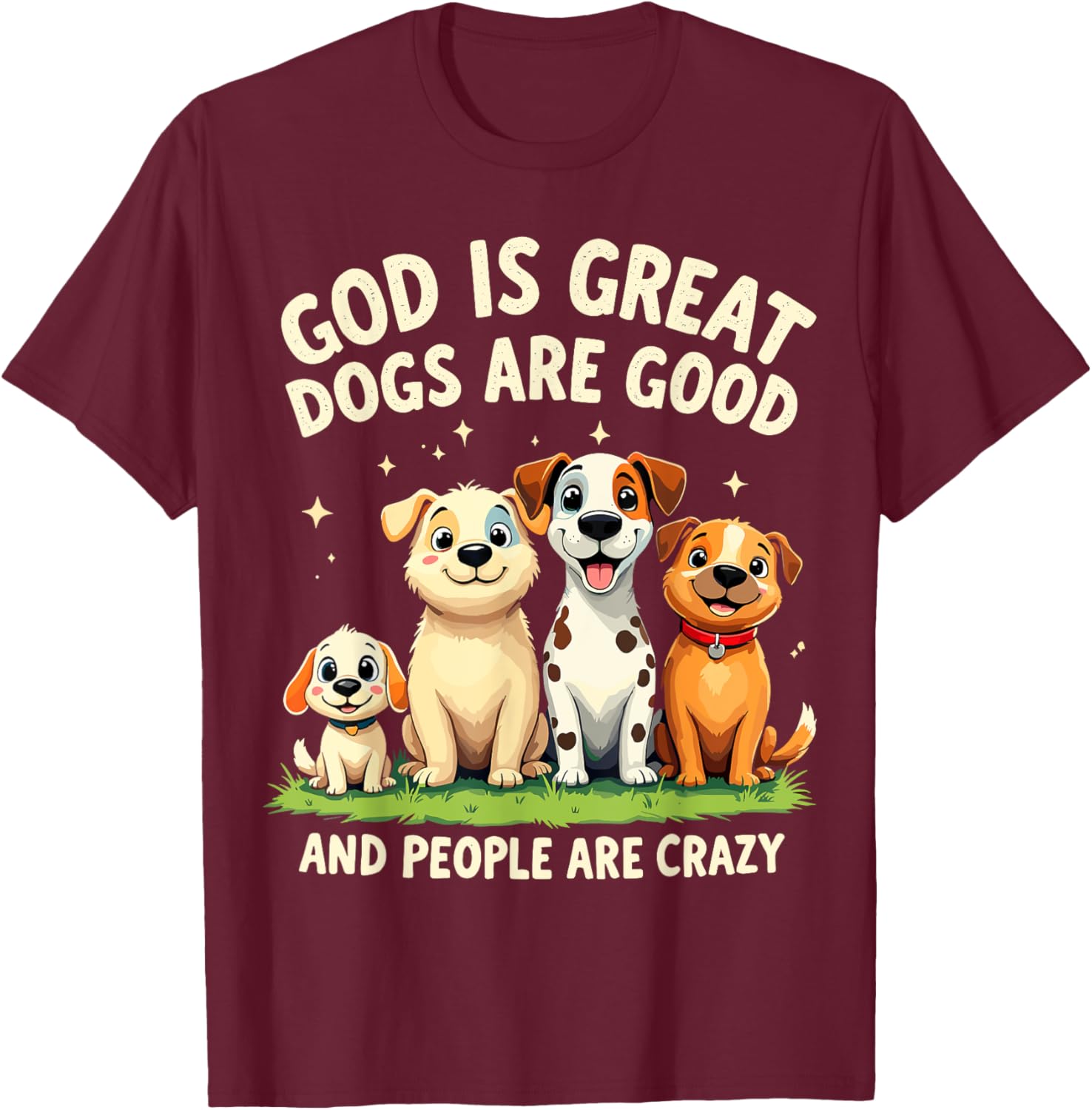 God is Great Dogs are Good Funny Dog Lover T-Shirt for Pet Parents - 12