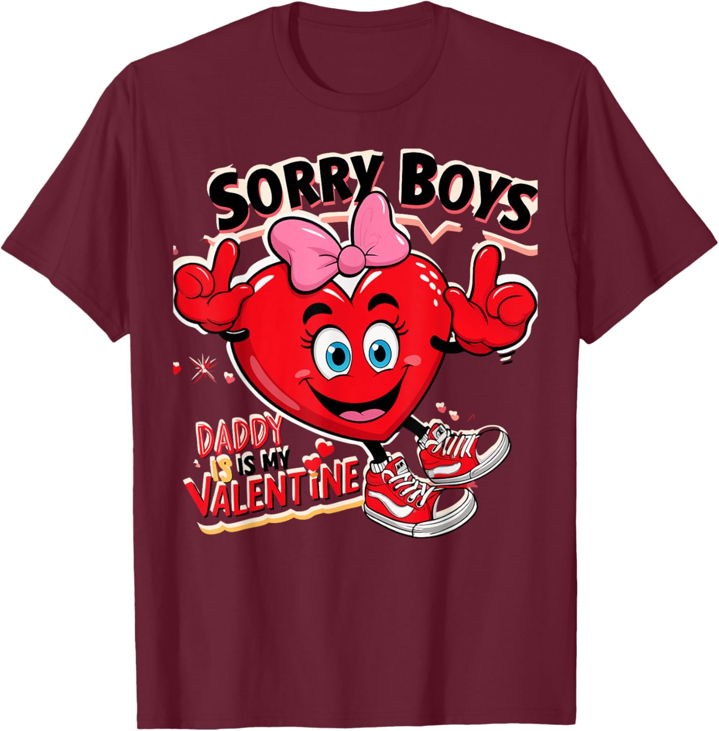 Cute Girls Daddy Valentine T-Shirt Sorry Boys Daddy Is My Valentine - 7