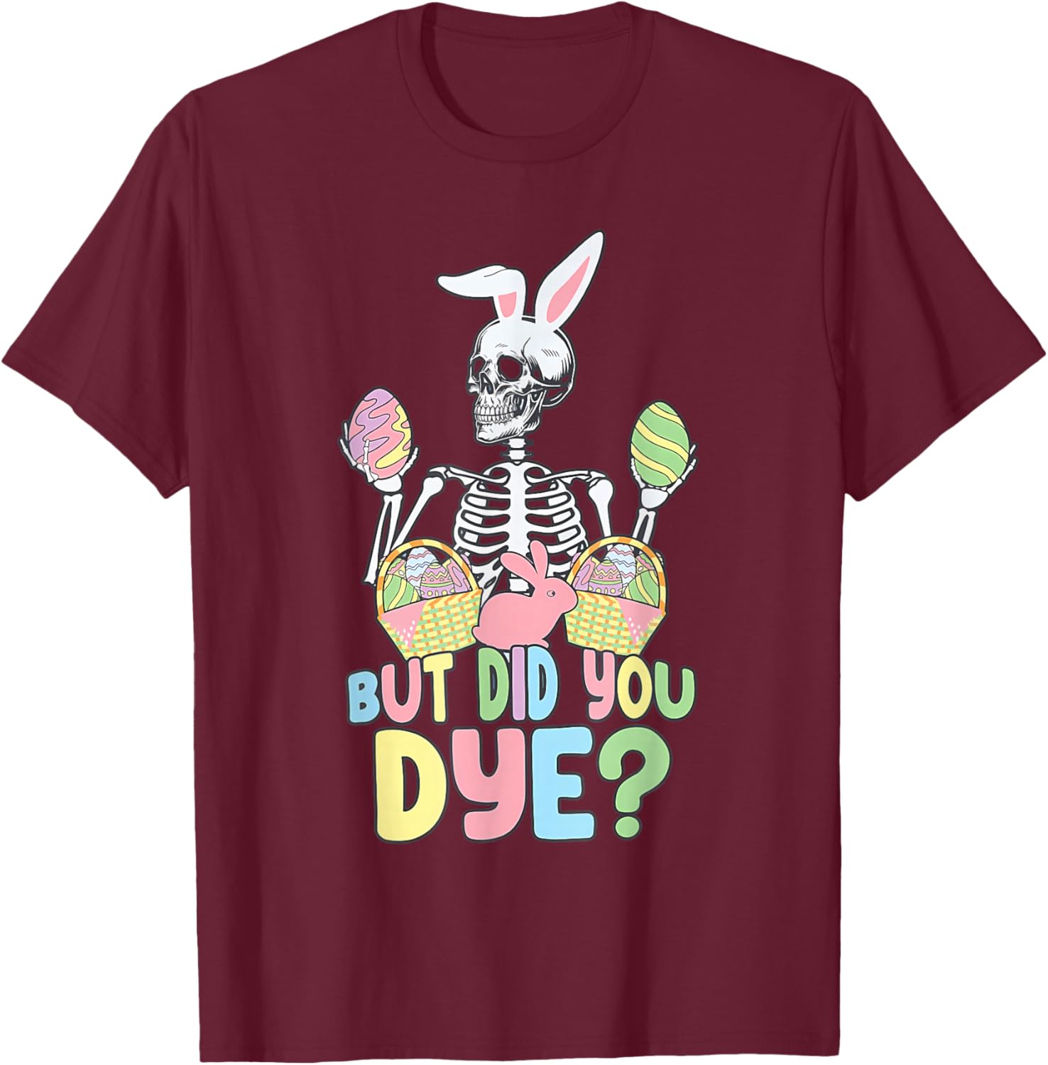 Easter Skeleton Shirt Fun Dye Easter Day T-Shirt for Celebrating Spring - 20