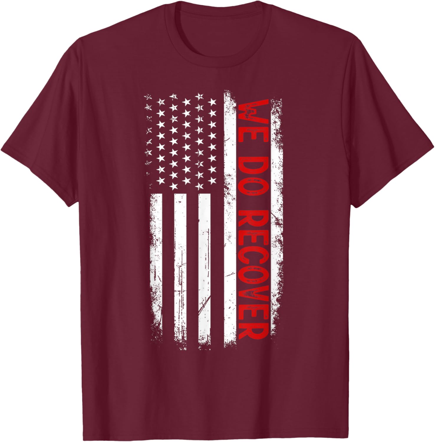 Addiction Recovery Awareness We Do Recover USA Flag T-Shirt for Support - 4