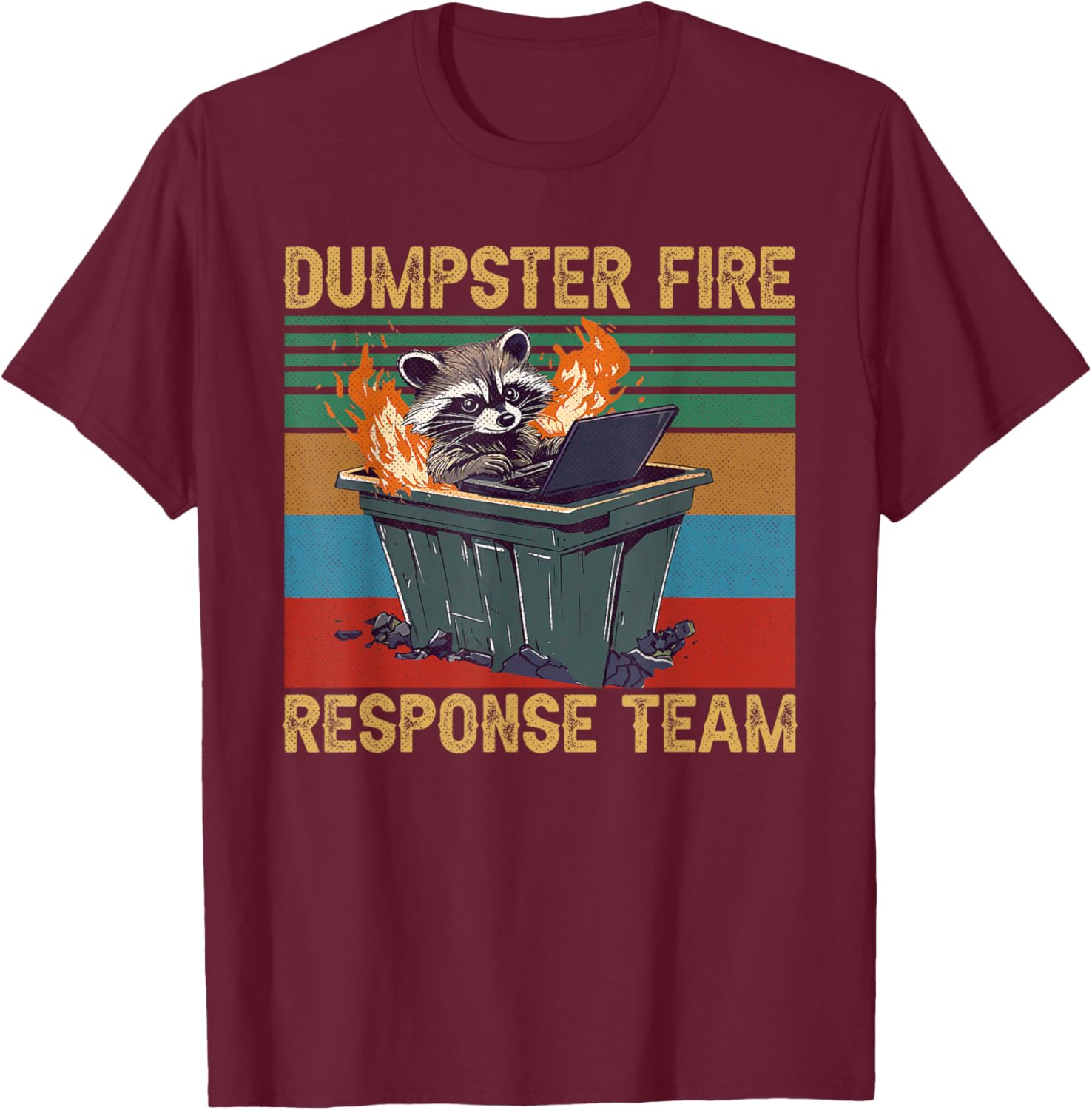 Funny Raccoon Dumpster Fire Response Team T-Shirt for Trash Lovers - 11