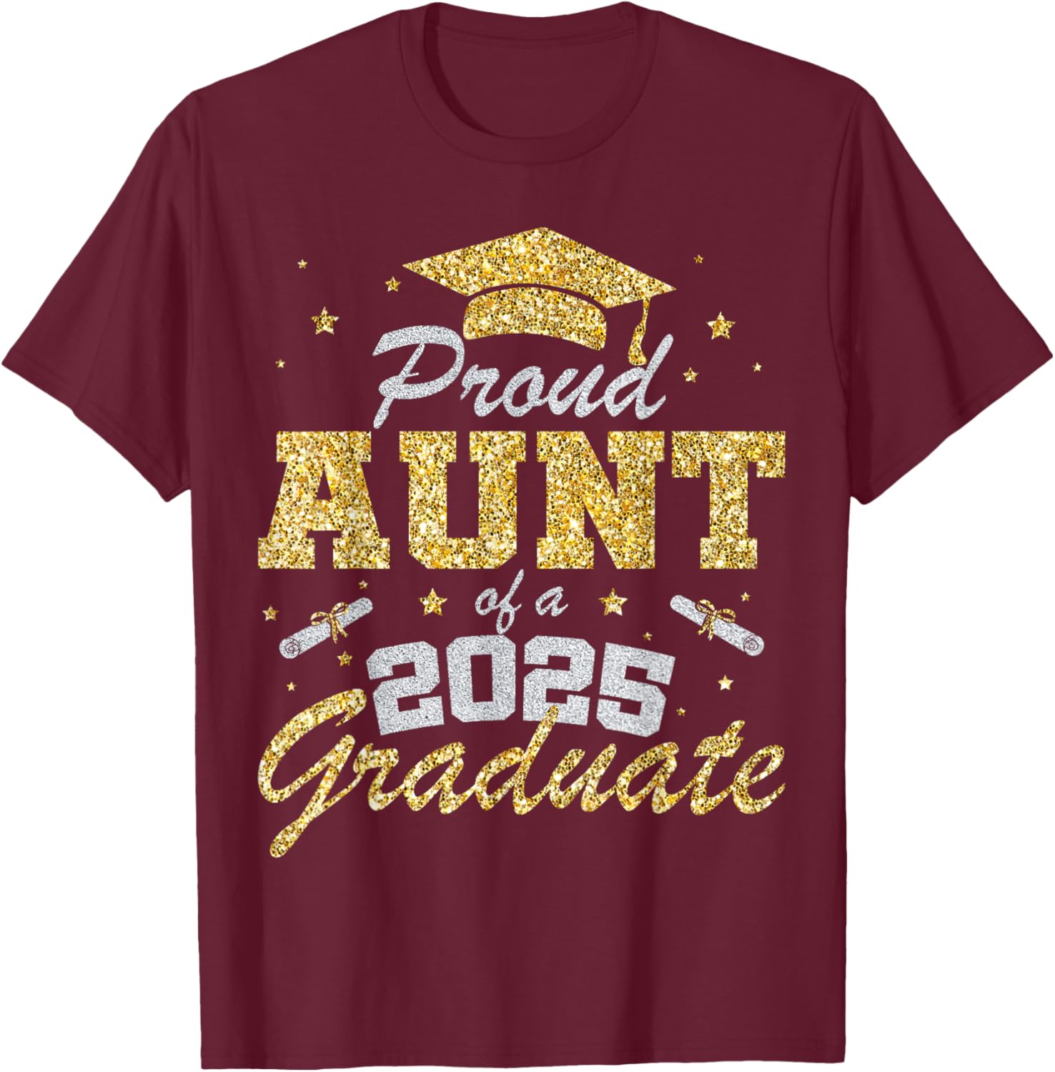 Proud Aunt of 2025 Graduate Senior Class T-Shirt Perfect Gift Idea - 2