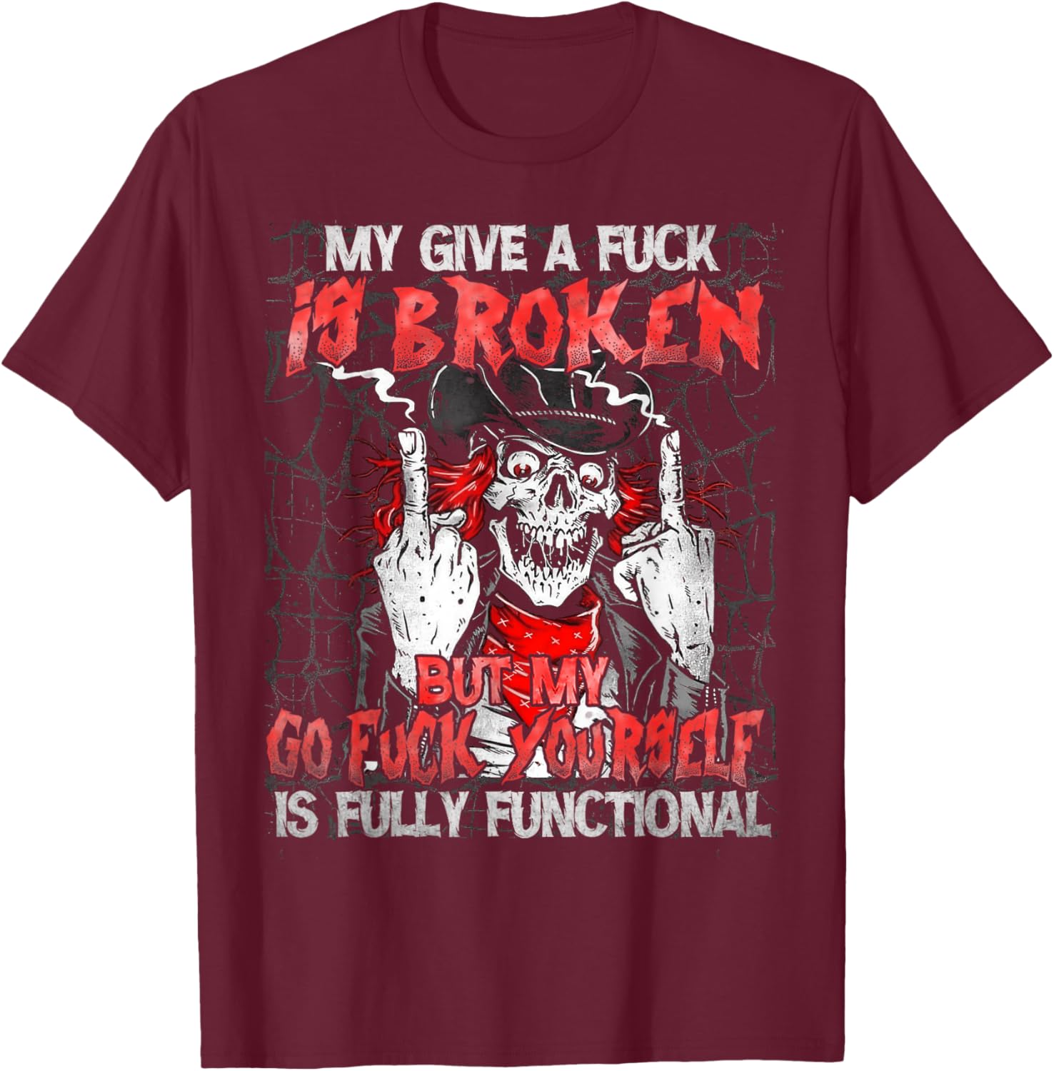 Funny Skull T-Shirt My Give A Fck Is Broken Humor Clothing for All - 15