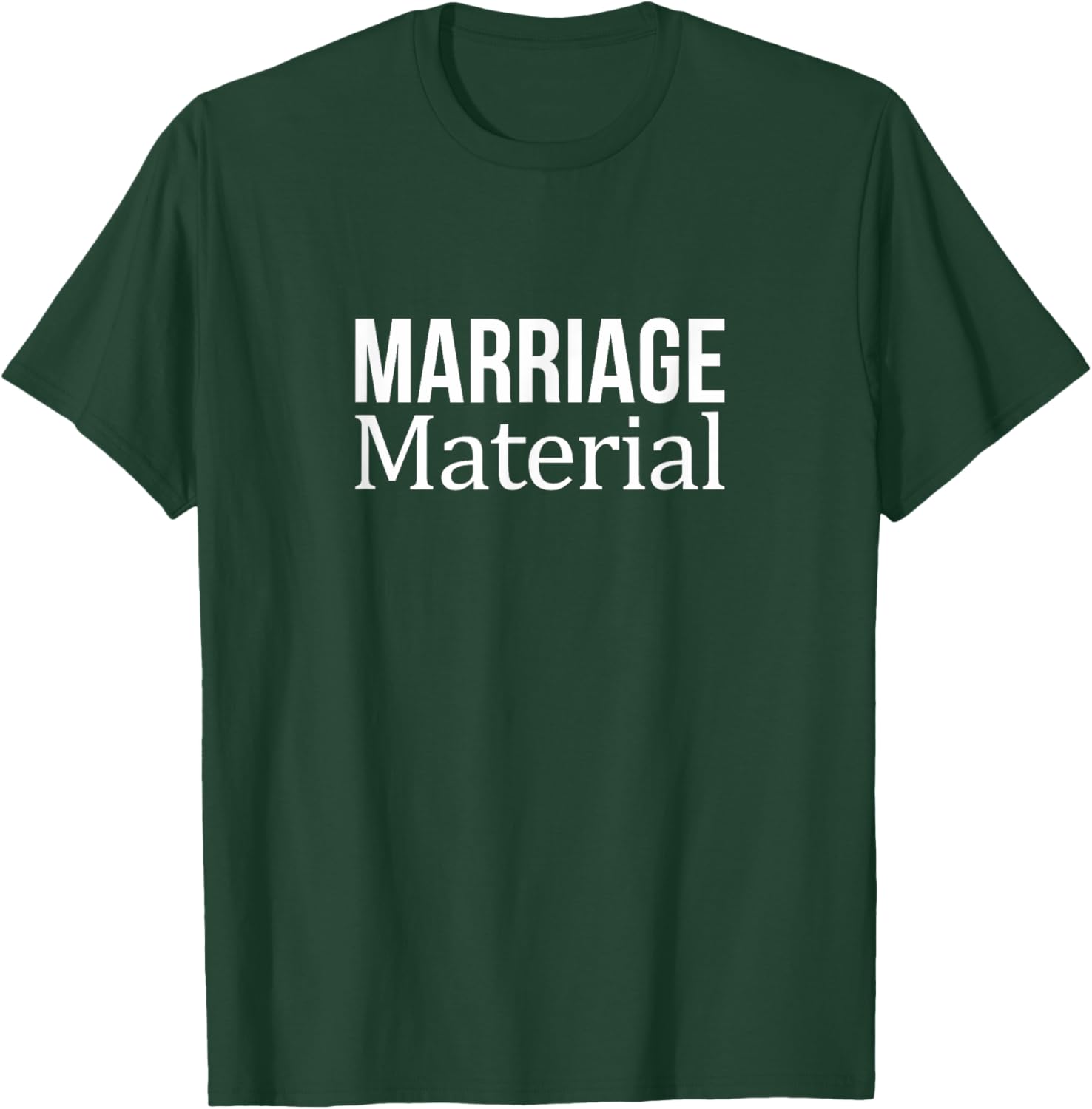 Marriage Material T-Shirt for Fun Lovers - Stylish Casual Wear - 3
