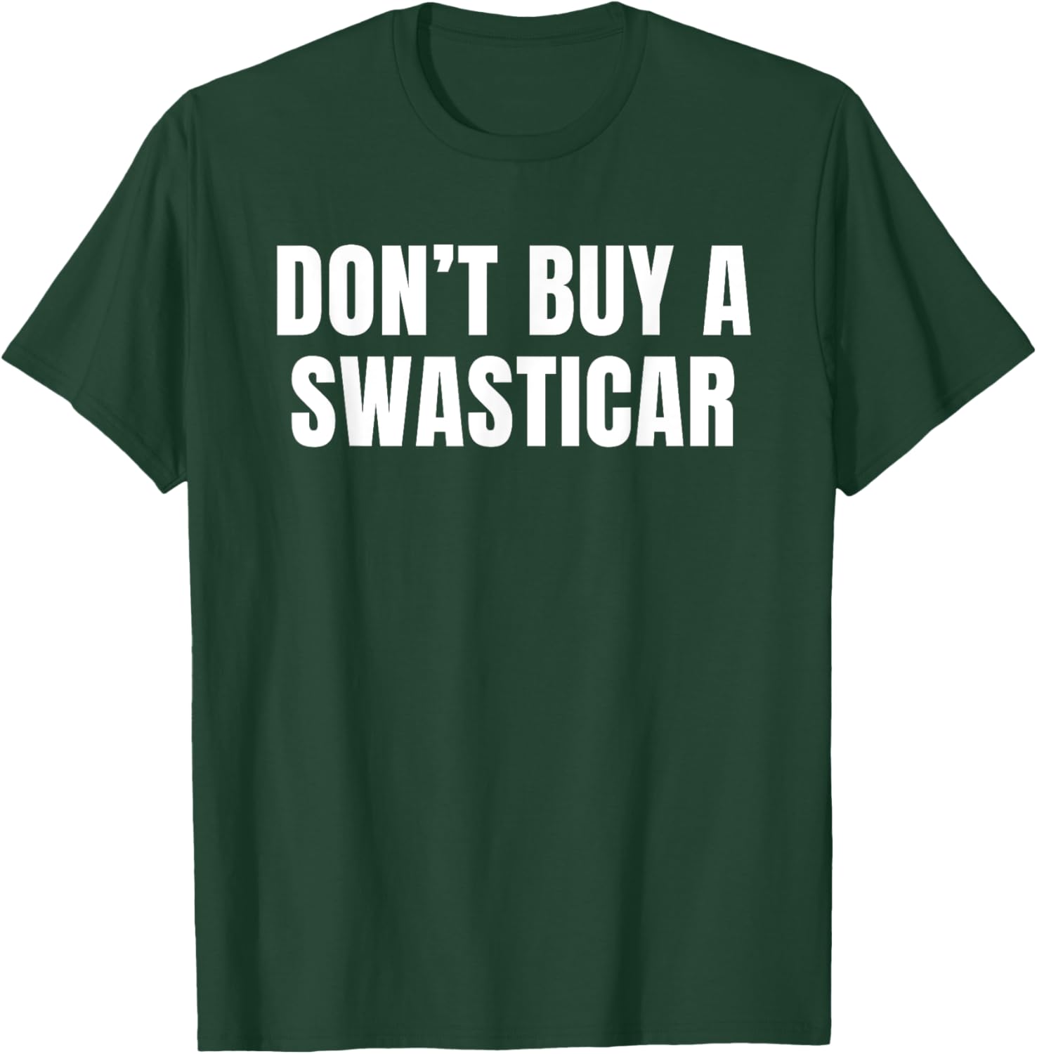 Unique Don't Buy A Swasticar T-Shirt for Casual Style and Comfort - 12