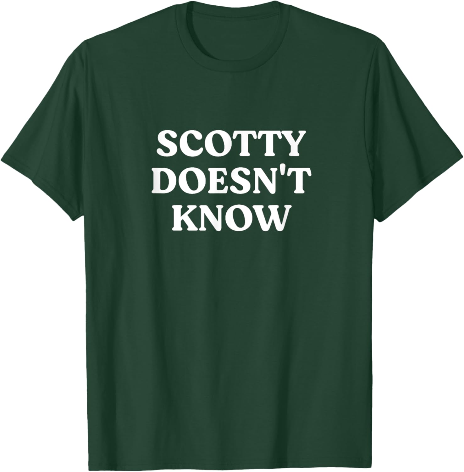 Scotty Doesn't Know T-Shirt for Fans of Fun and Humor in Apparel - 3