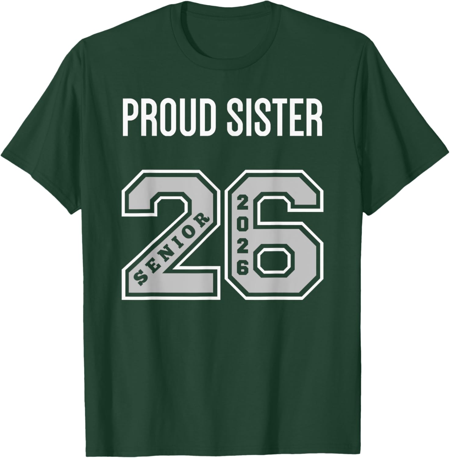 Proud Sister 2026 Senior Class T-Shirt - Celebrate Your Graduate! - 2