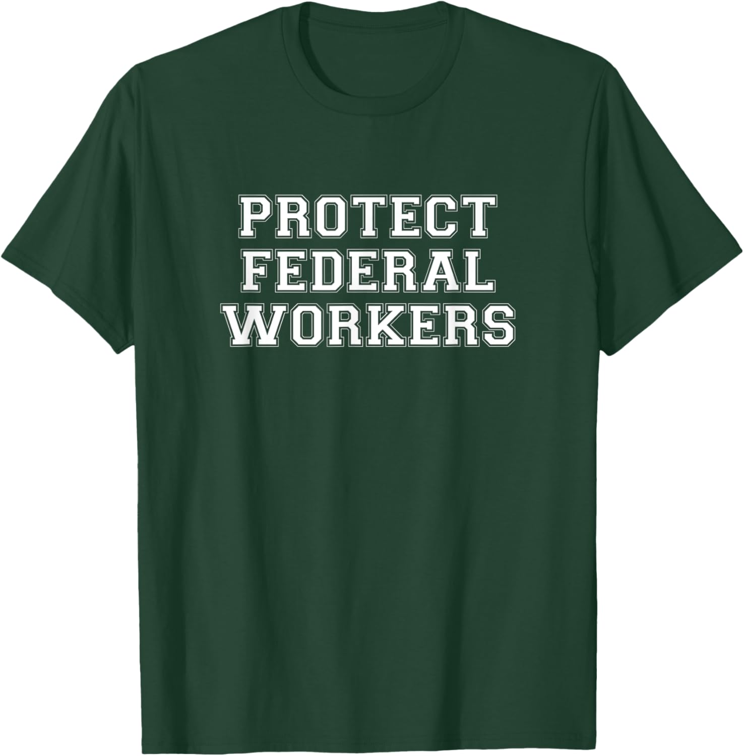 Protect Federal Workers T-Shirt - Support Democracy & Public Service - 19