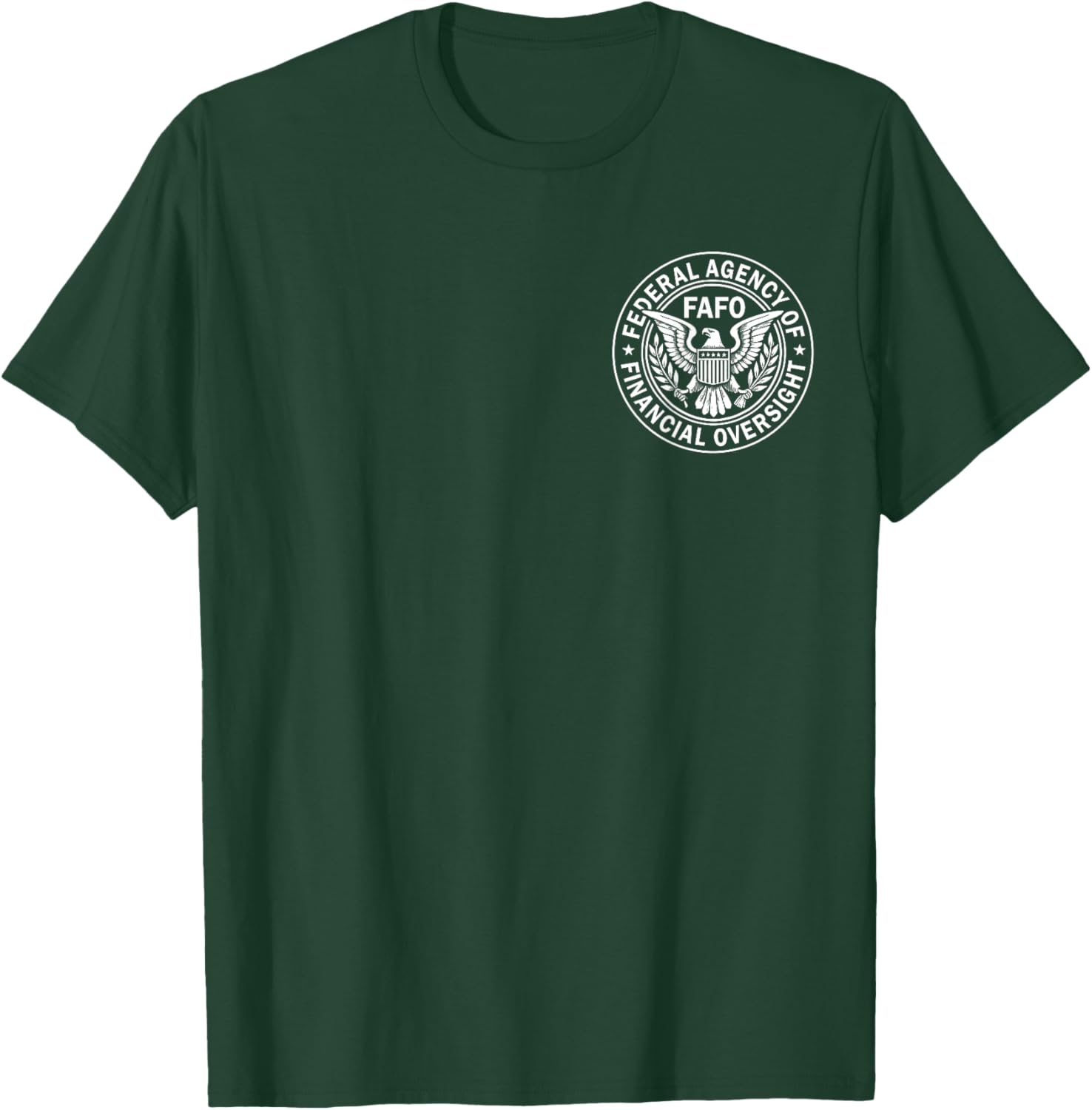 FAFO Federal Agency For Financial Oversight T-Shirt for Casual Wear - 1