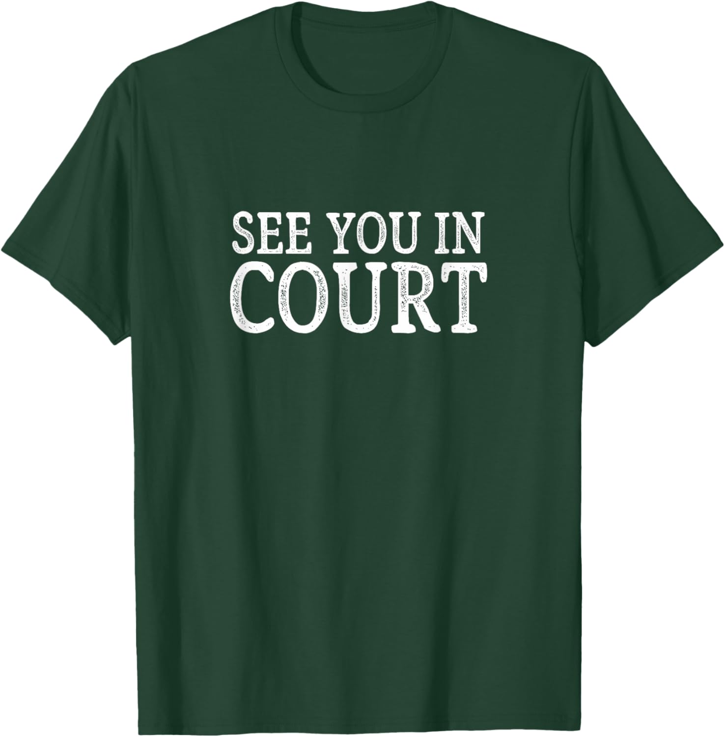 See You In Court Vintage Style T-Shirt for Unique Fashion Lovers - 6