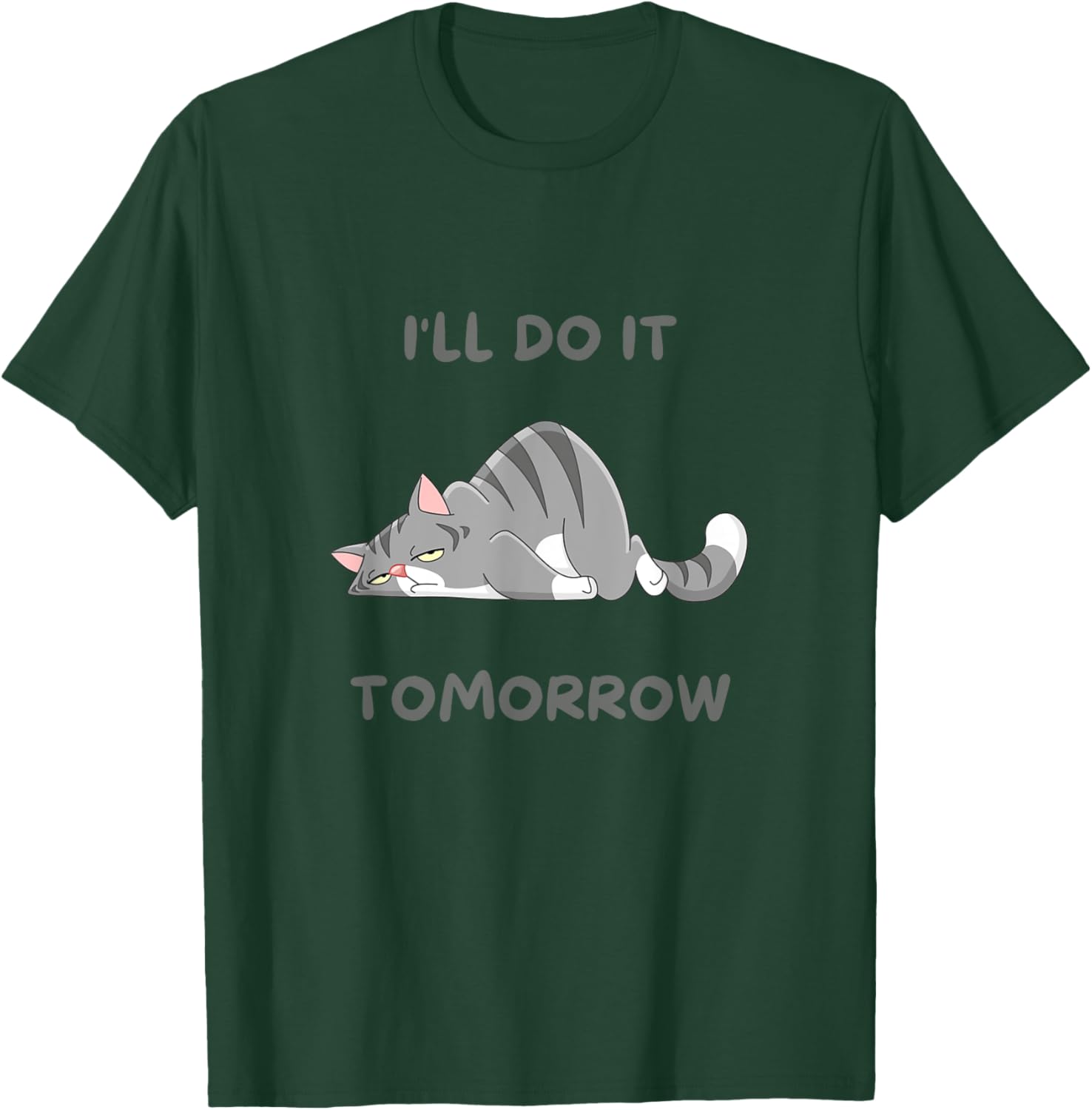 Funny Cat I'll Do It Tomorrow T-Shirt for Cat Lovers - Gift for Men and Women - 3