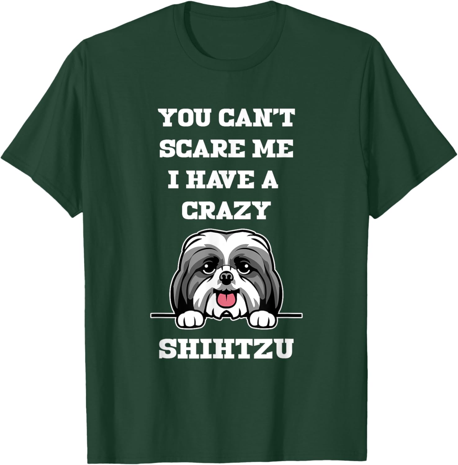 Funny Shih Tzu Dog Lover T-Shirt You Can't Scare Me Pet Owner Gift - 5