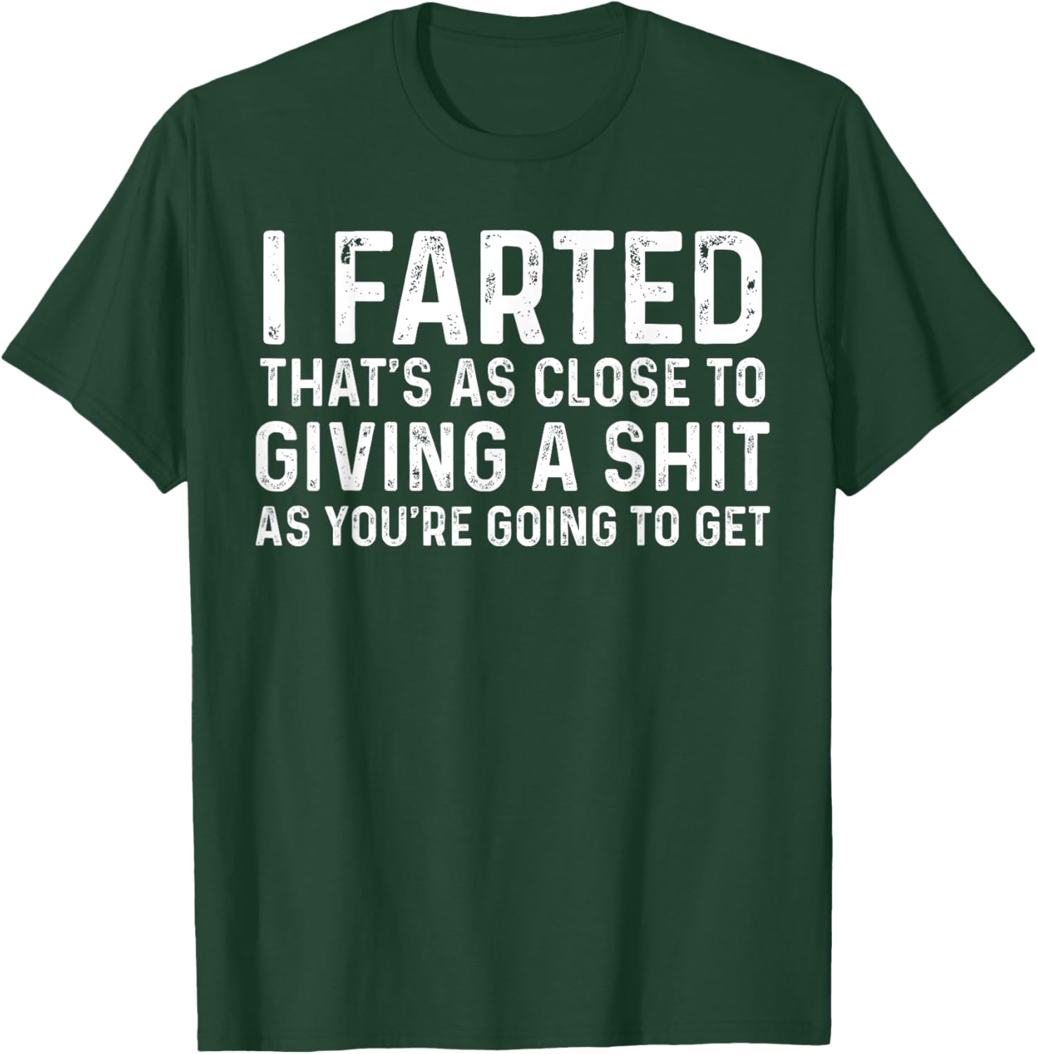 Funny Fart T-Shirt I Farted That's Close To Me Giving A Shjt - 8