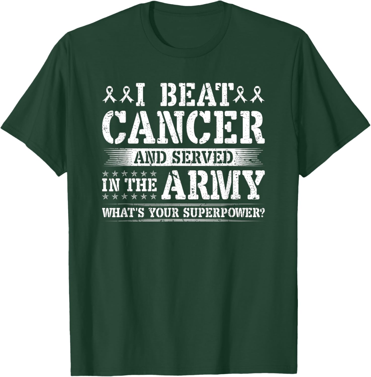 Beat Cancer and Serve in the Army Superpower T-Shirt for Heroes - 7