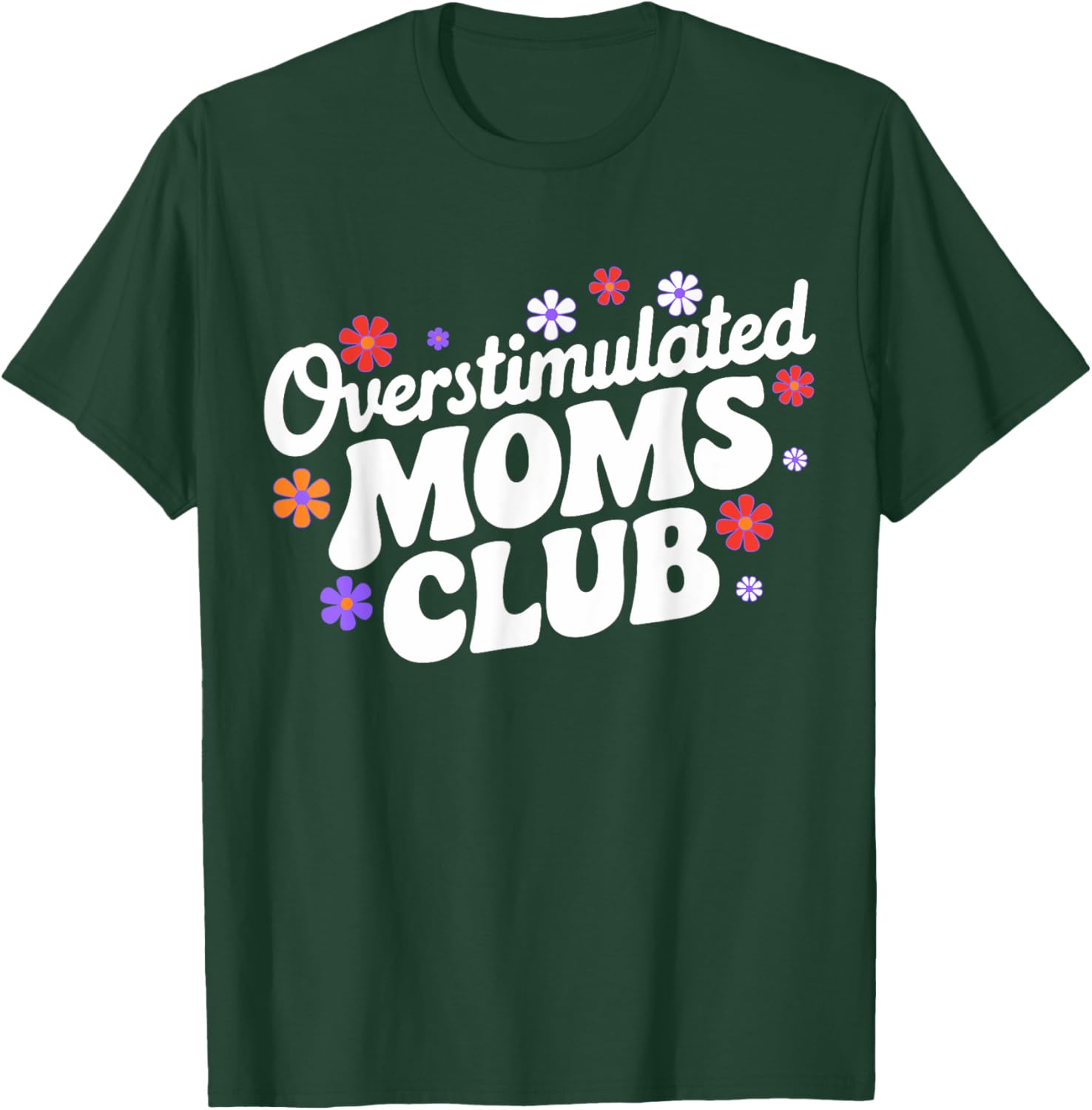 Funny Overstimulated Moms Club T-Shirt for Mother's Day Gifts - 18