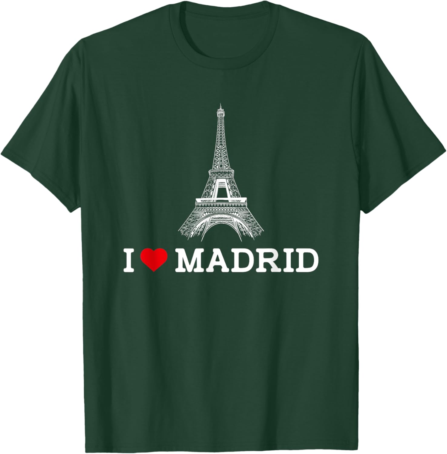 Funny I Love Madrid Eiffel Tower Prankster T-Shirt for Gag Gifts - 18