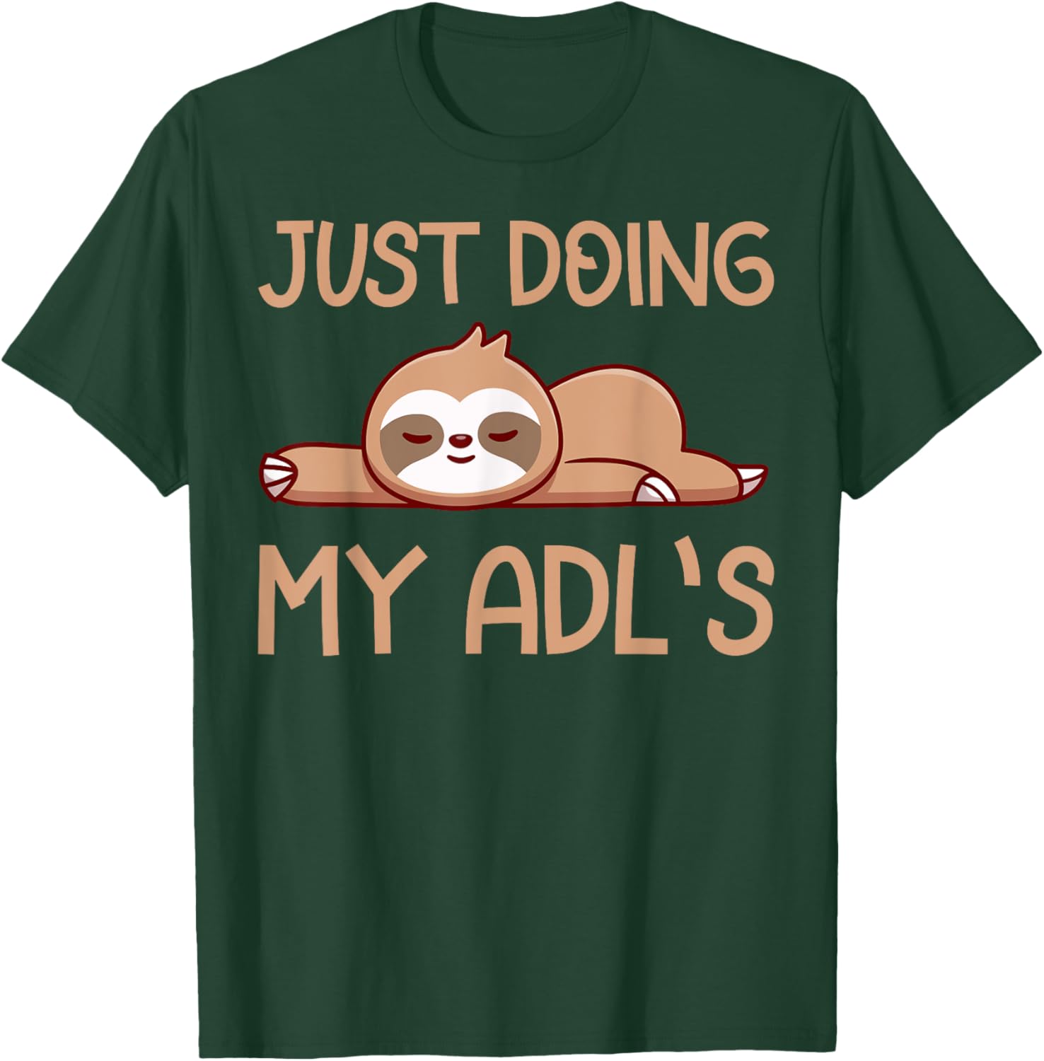 Cute Sloth Doing My ADLs T-Shirt for Occupational Therapists and OT Lovers - 17