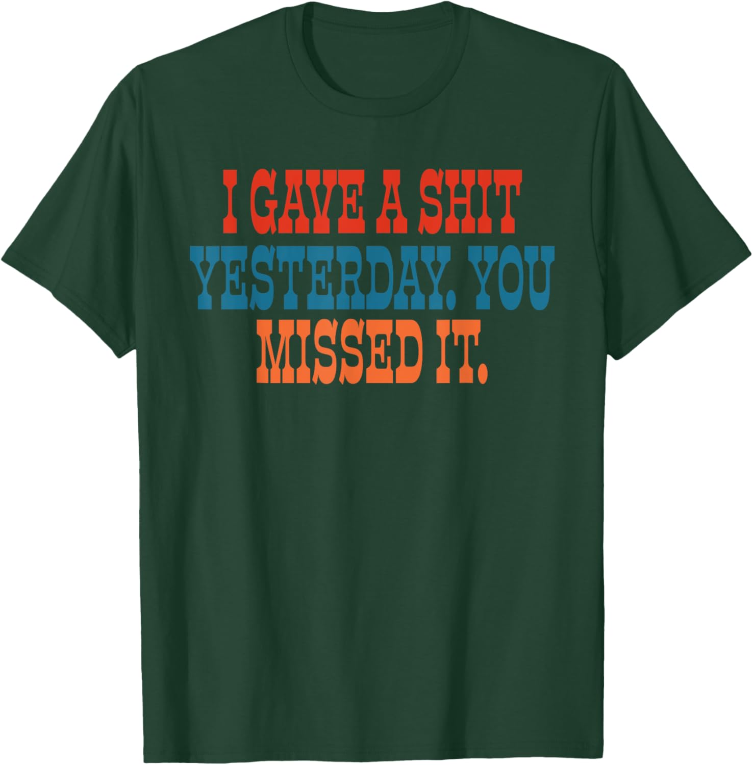 Funny I Gave A Shit Yesterday T-Shirt for Casual Wear and Gifts - 8