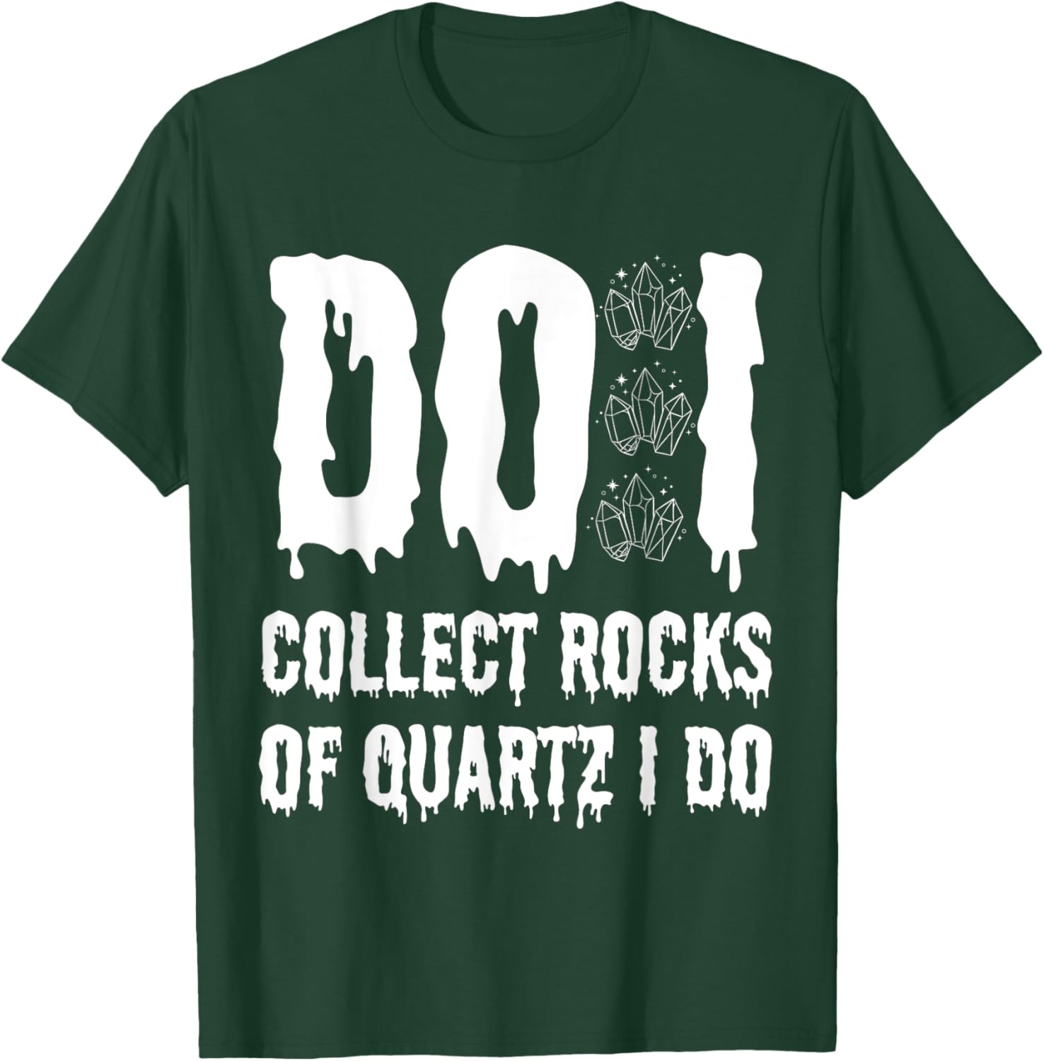 Funny Geologist T-Shirt I Collect Quartz Rocks for Rock Lovers - 5