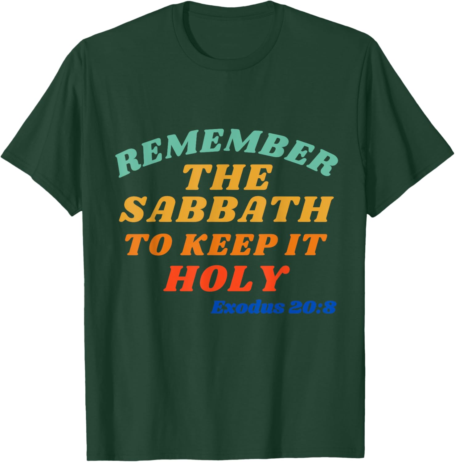 Exodus 20:8 Sabbath Reminder T-Shirt - Keep it Holy and Stylish - 7