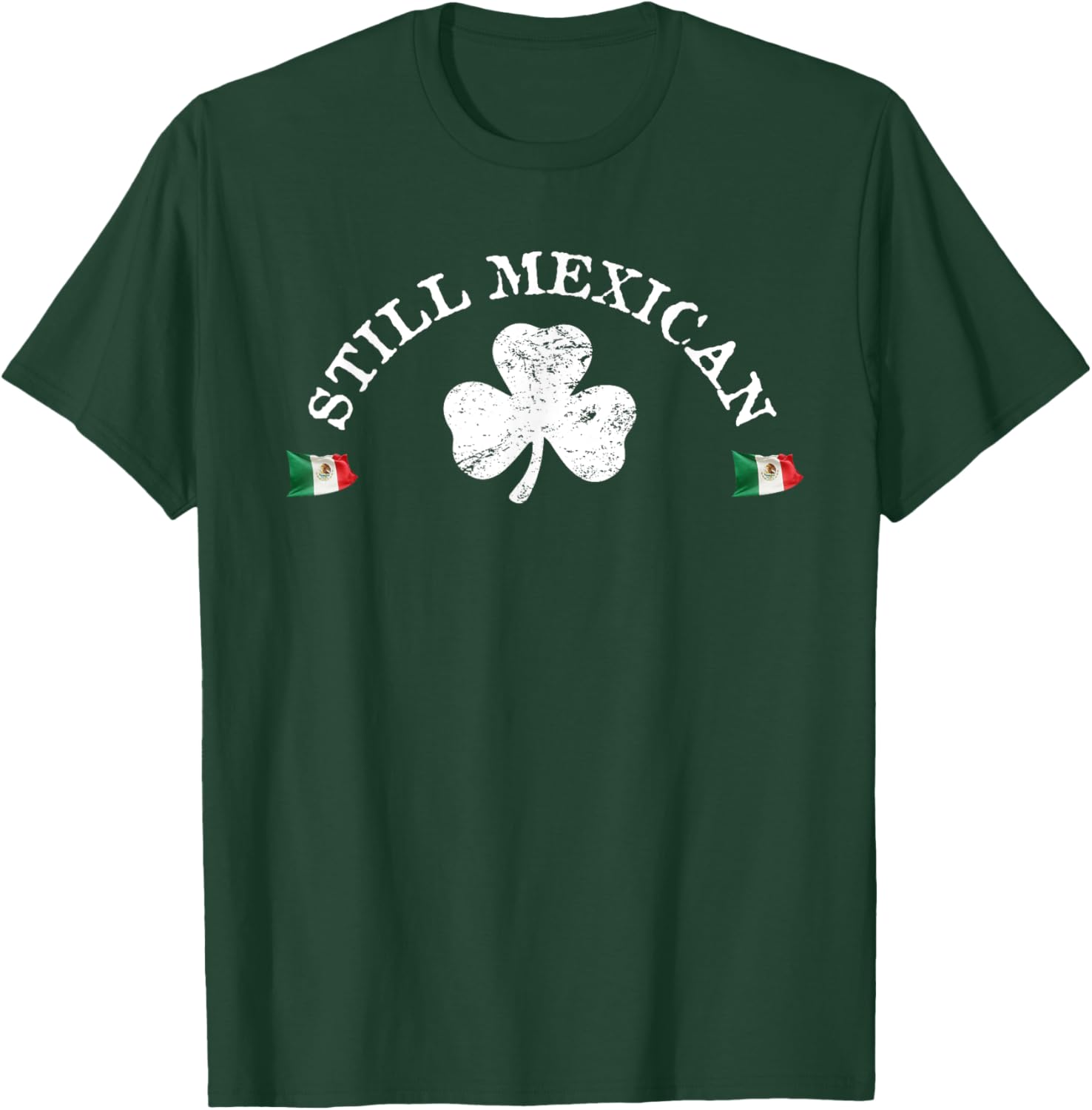 Still Mexican With Shamrock Saint Patrick's Day T-Shirt for Fun Celebrations - 2