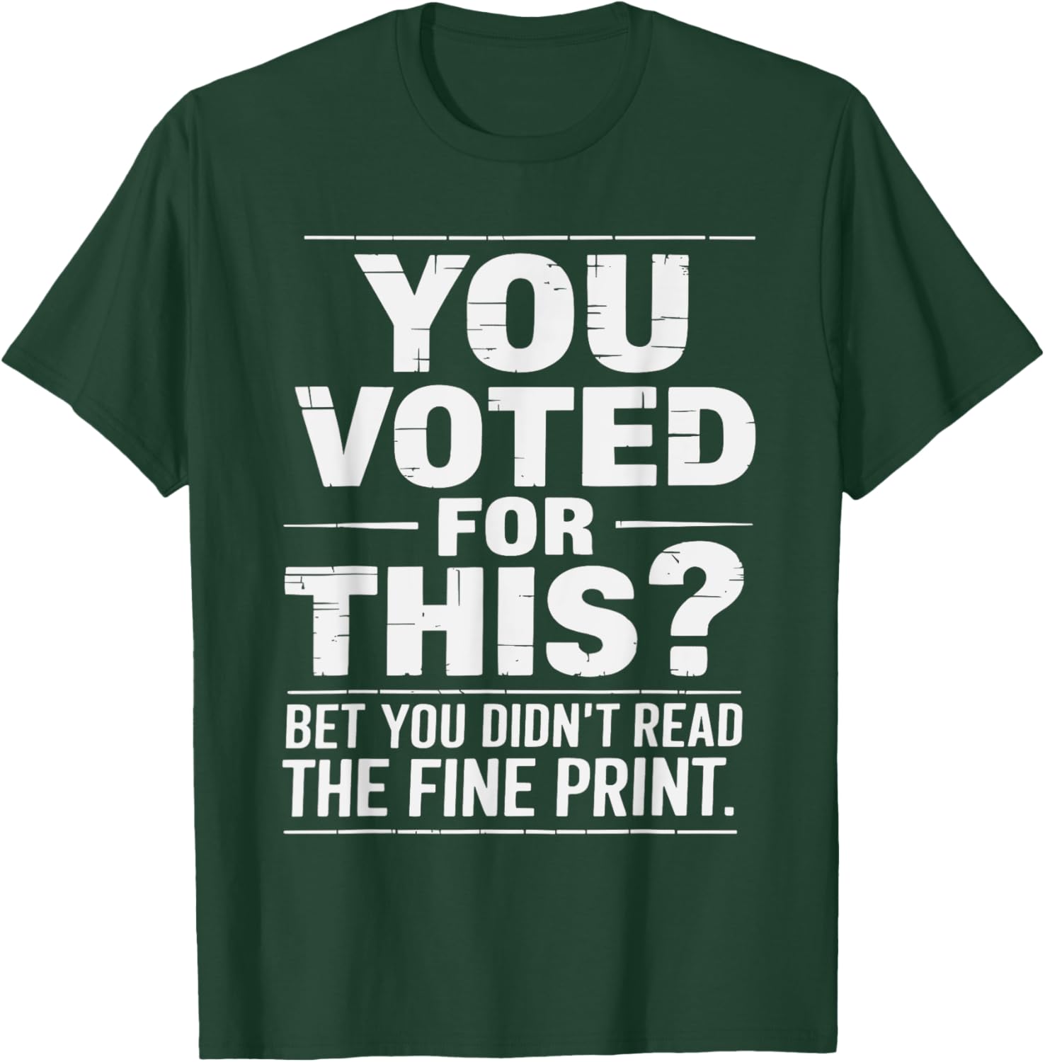 Funny You Voted for This Political Statement T-Shirt for Bold Fashion - 4
