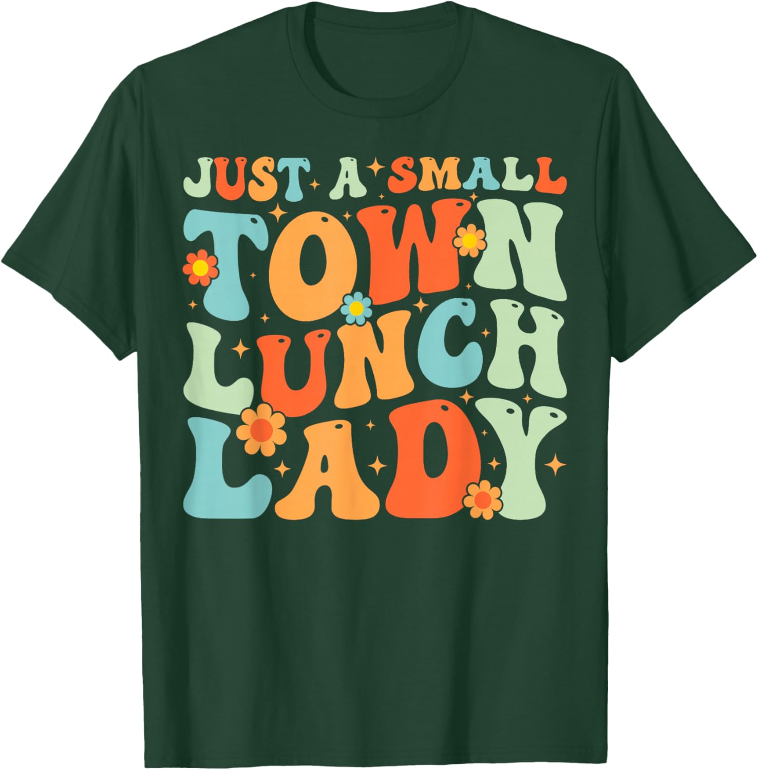 Groovy School Lunch Lady T-Shirt for Proud Small Town Lunch Ladies - 1