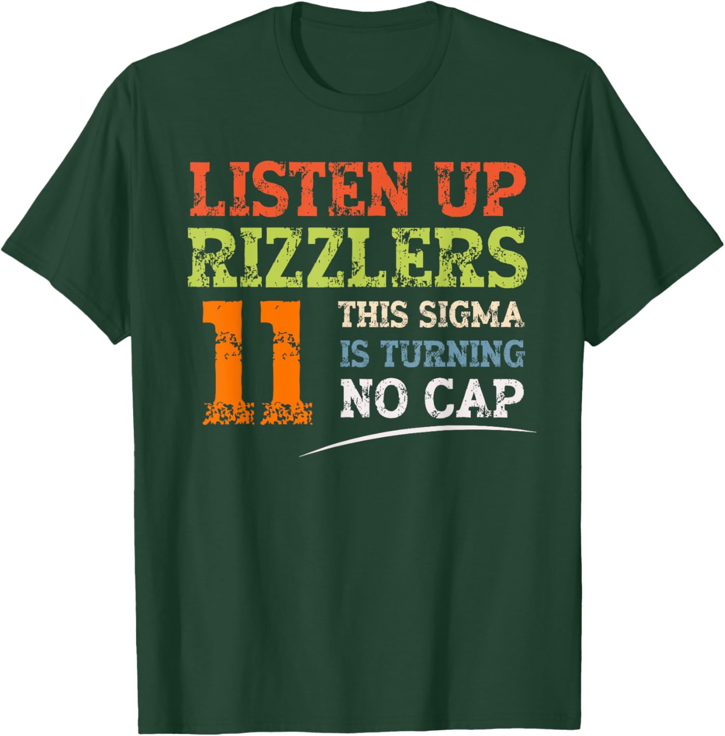Celebrate 11th Birthday with Listen Up Rizzlers Sigma T-Shirt - 1