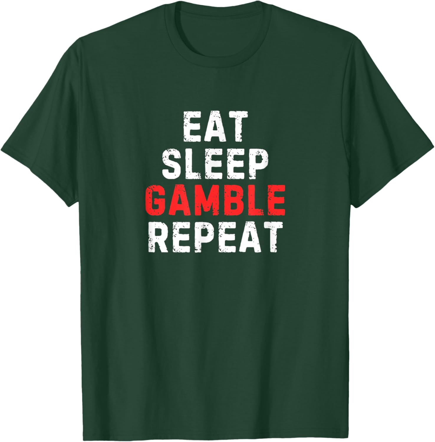 Funny Eat Sleep Gamble Repeat T-Shirt for Gambling Enthusiasts - 10