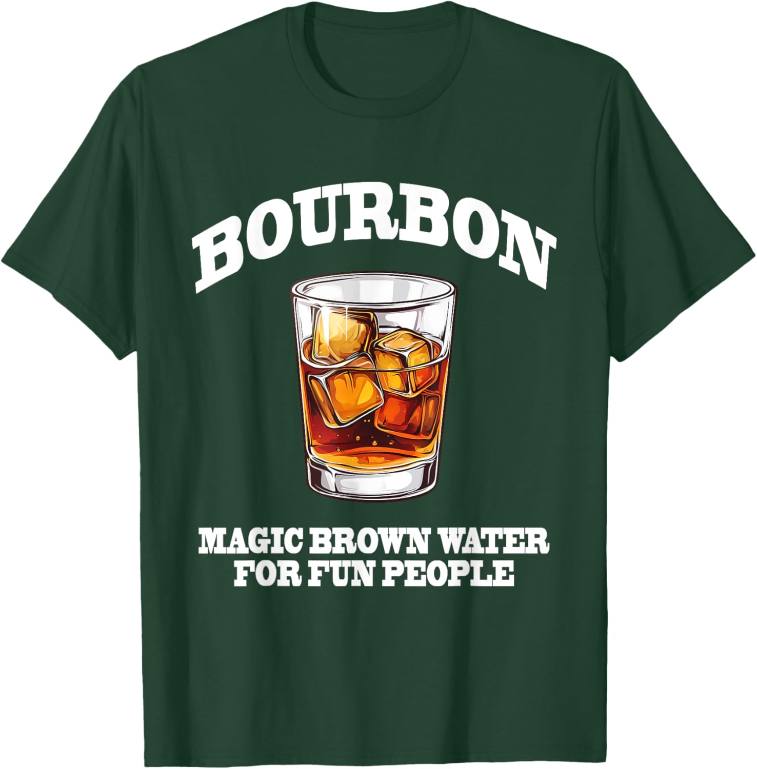 Funny Bourbon Magic Brown Water T-Shirt for Bourbon Lovers and Friends - 22