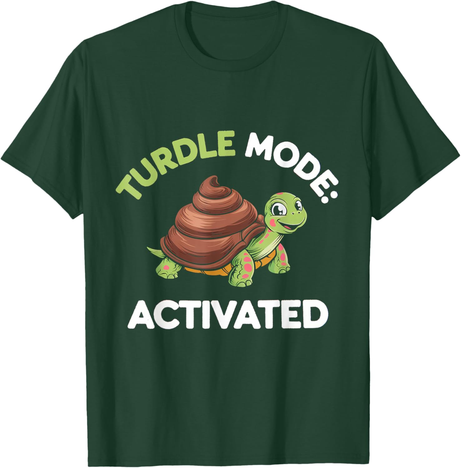 Turdle Mode Activated Fun Turtle Turd T-Shirt for Casual Wear - 13