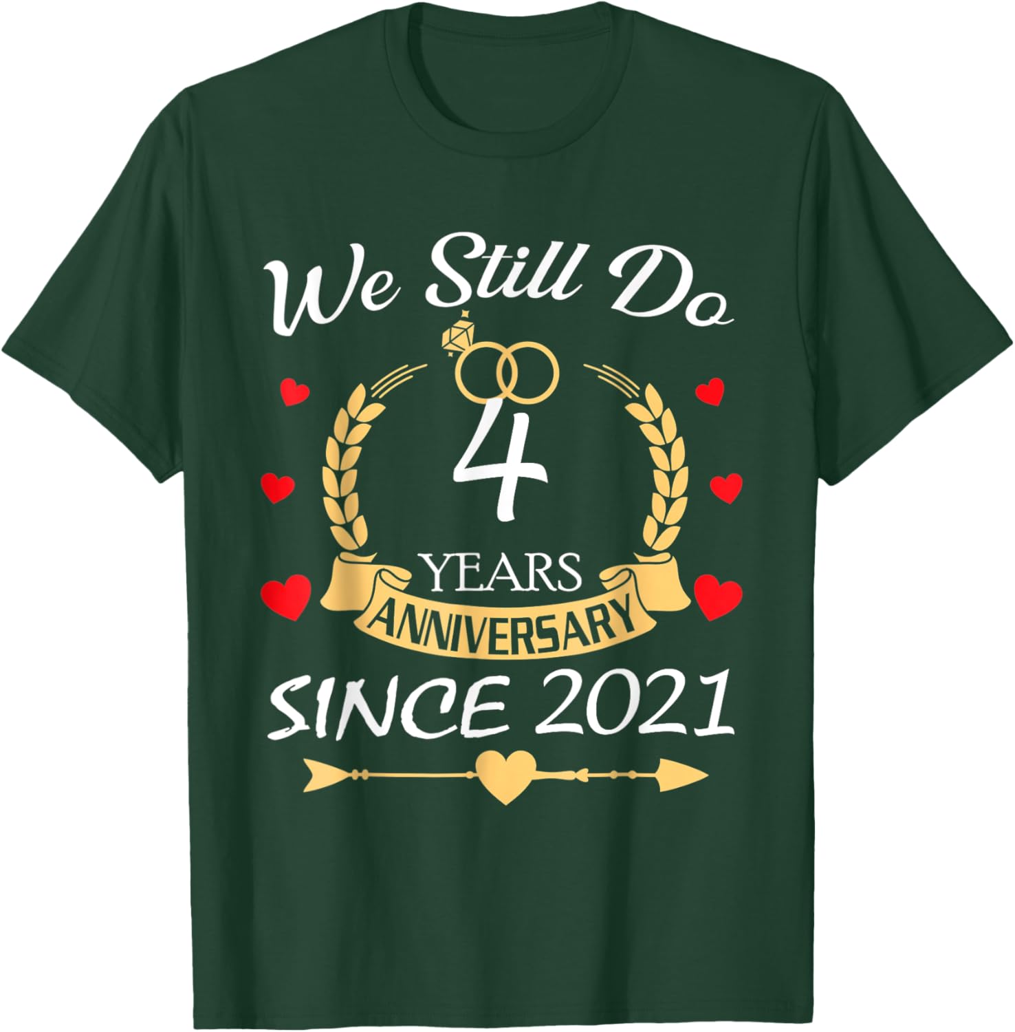 Couple 4th Anniversary T-Shirt - Still Do Since 2021 - Perfect Gift! - 3