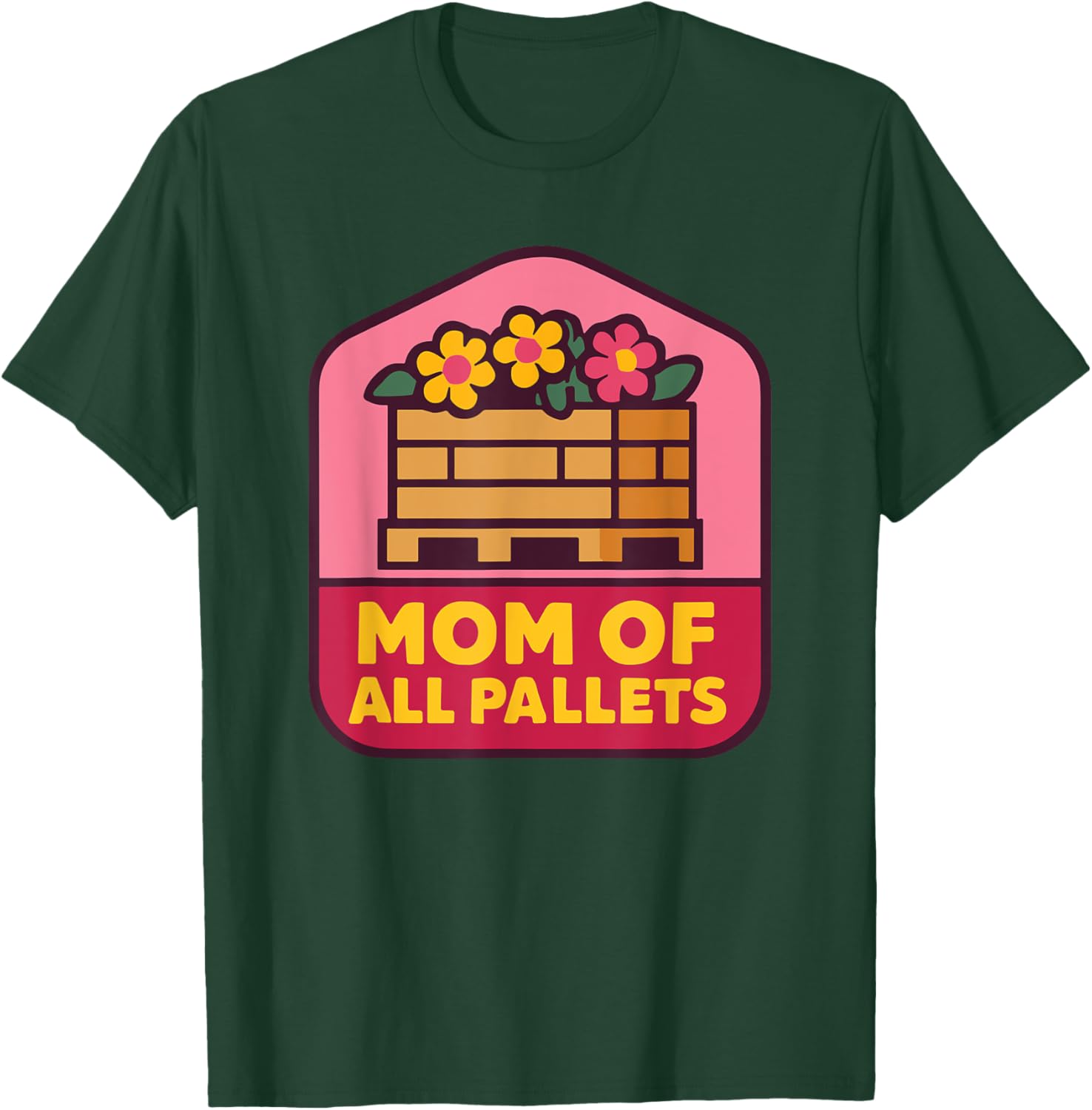 Mothers Day Coworker T-Shirt for Mom of All Pallets - Fun and Stylish - 14