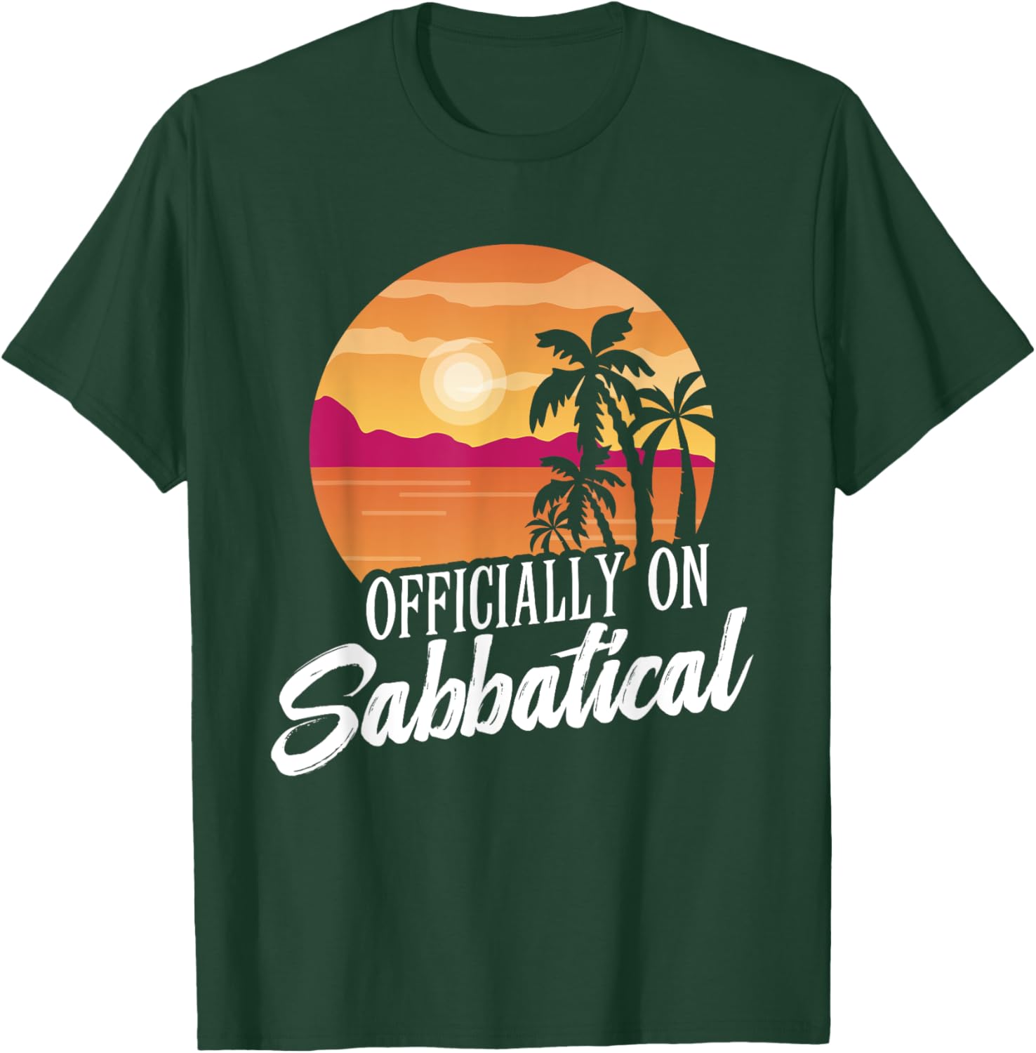 Officially on Sabbatical T-Shirt for Relaxed Style and Comfort - 9