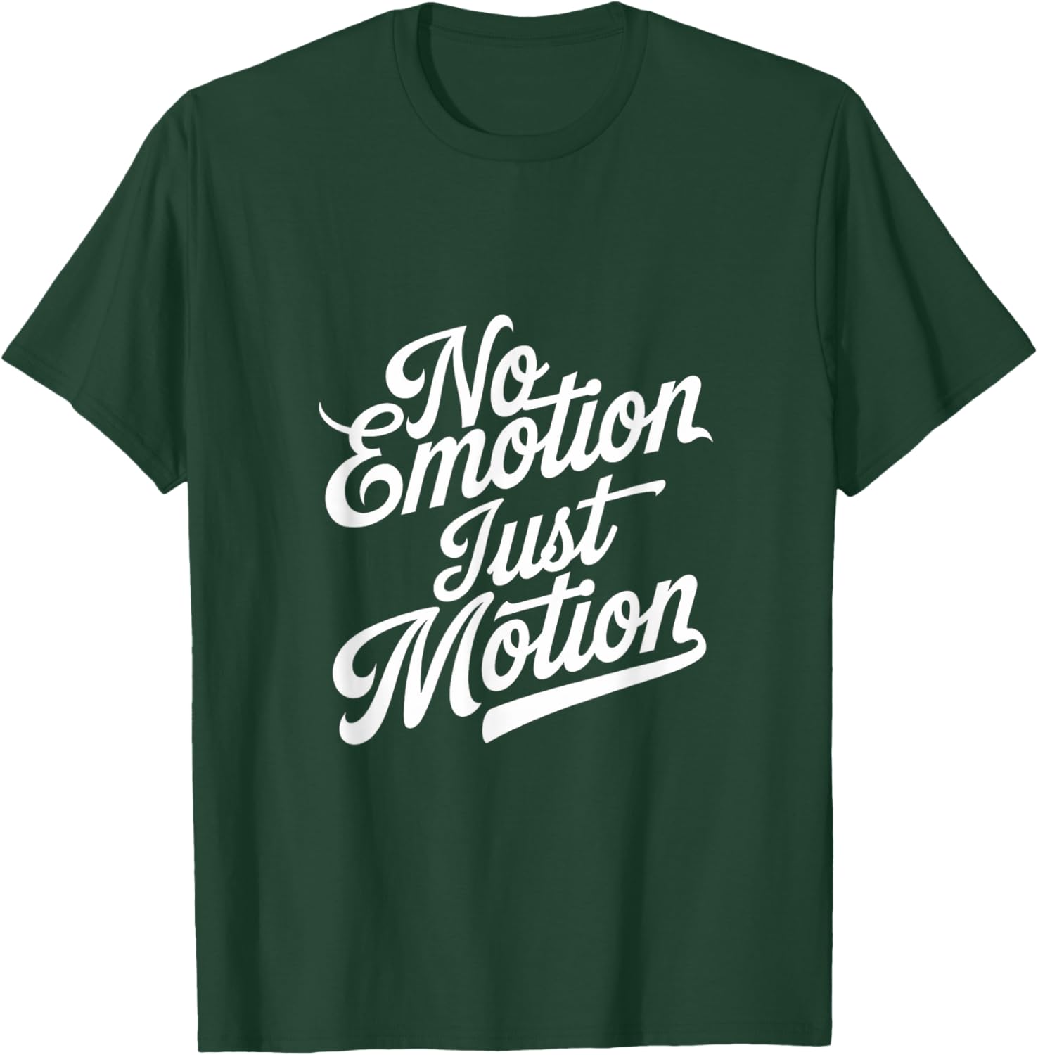 No Emotion Just Motion Motivational Progress T-Shirt for Fitness Enthusiasts - 23
