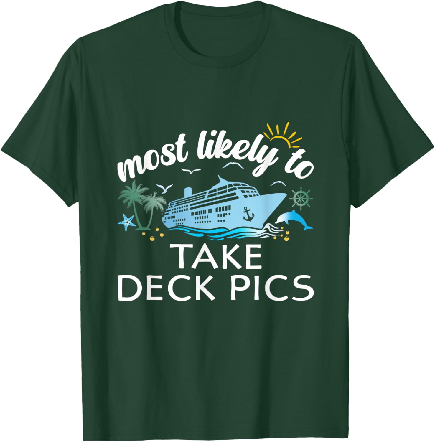 Most Likely to Take Deck Pics Family Cruise T-Shirt for Fun Travel Adventures - 18