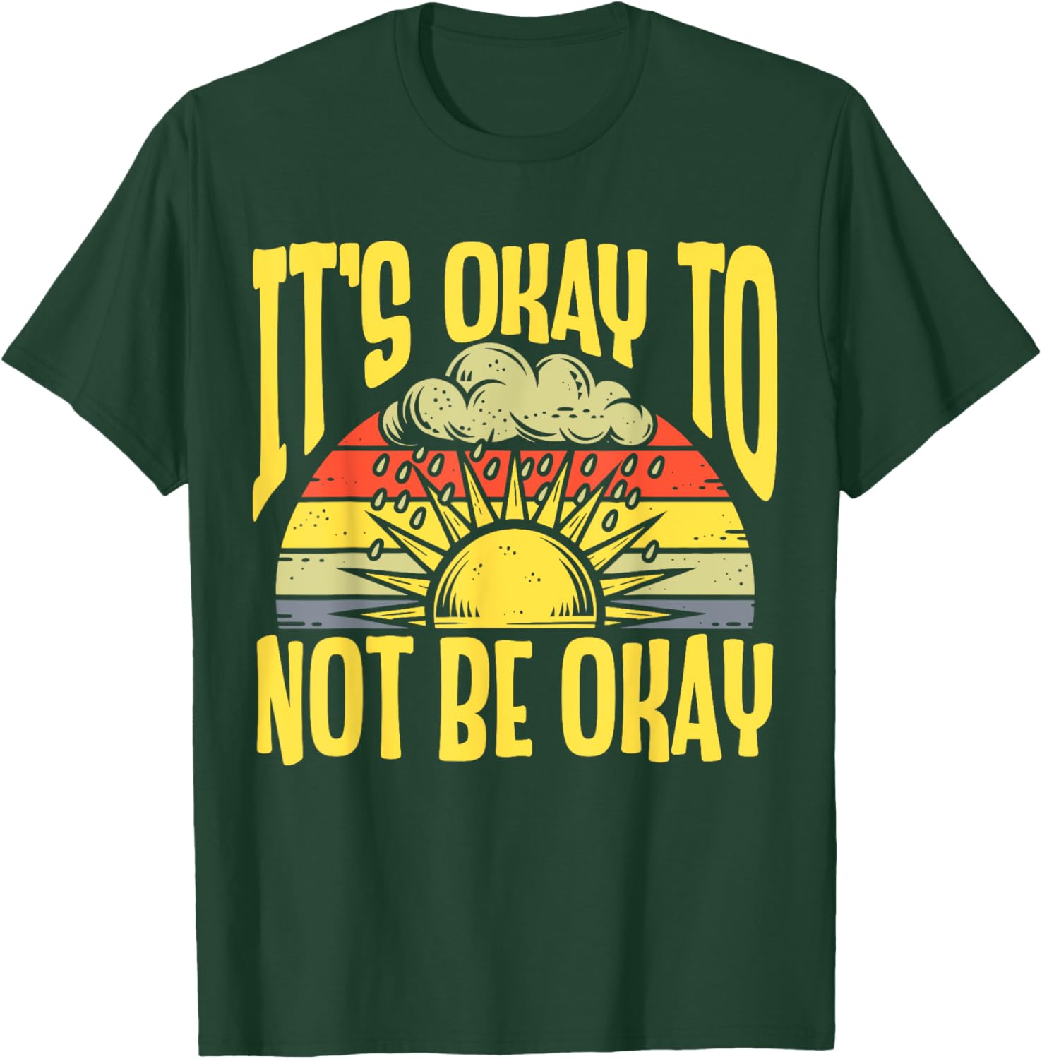It's Okay To Not Be Okay T-Shirt for Mental Health Awareness Month - 7