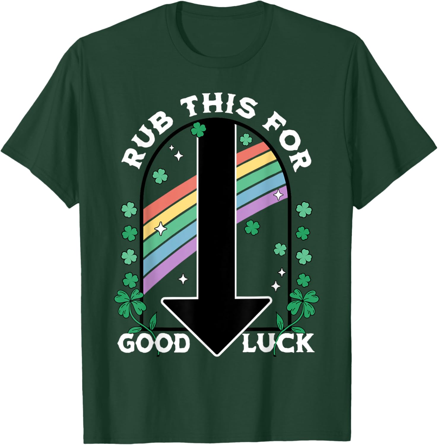 Rub This For Good Luck Saint Patrick's Day T-Shirt for Festive Fun - 1
