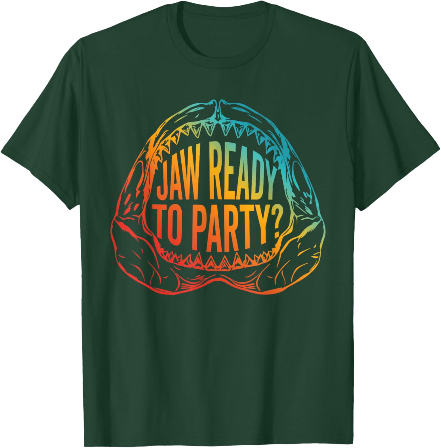 Jaw Ready to Party Funny T-Shirt for Fun Events and Gatherings - 1