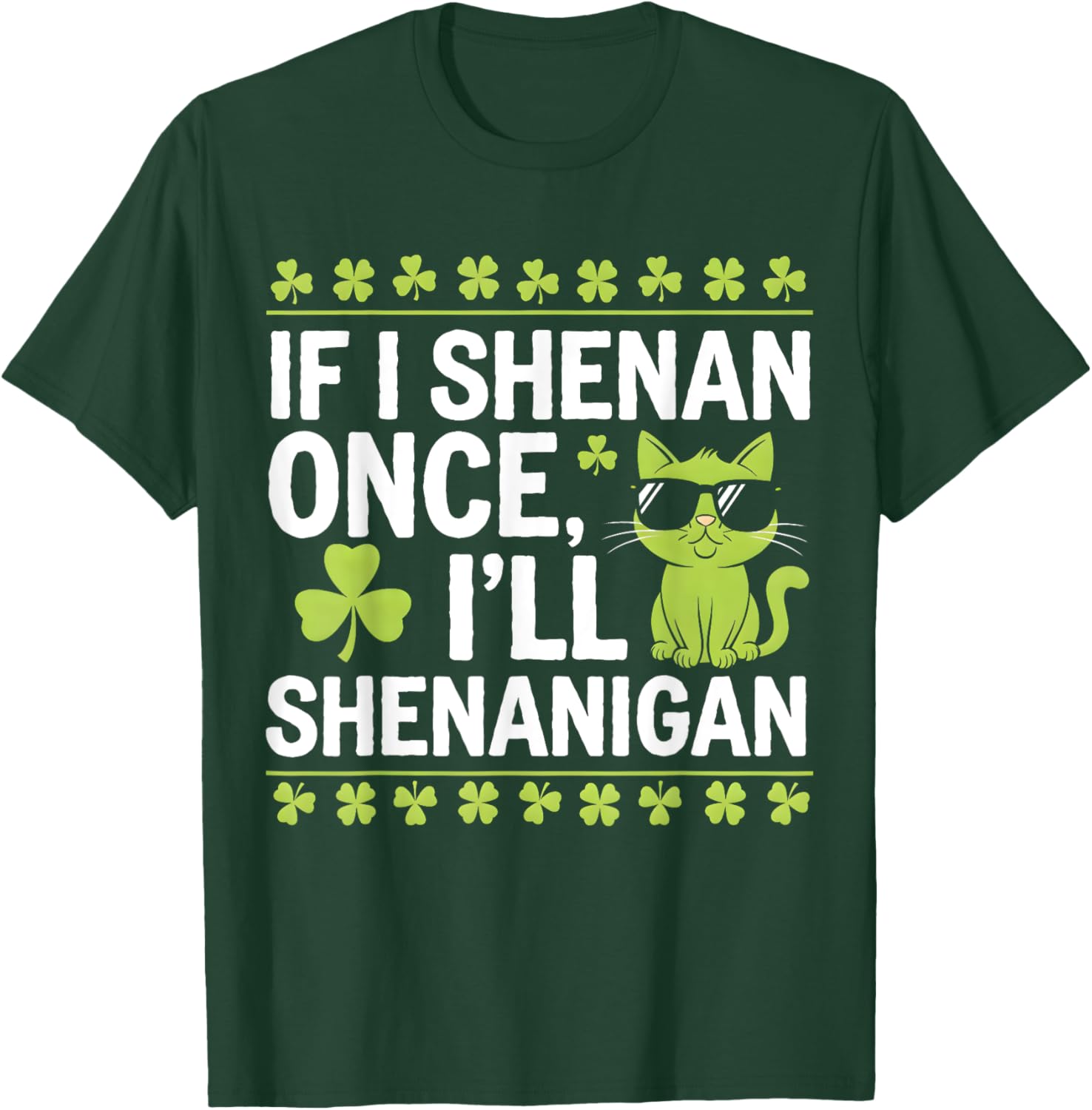Funny St Patrick's Day T-Shirt If I Shenan Once I'll Shenanigan Celtic Style - 4
