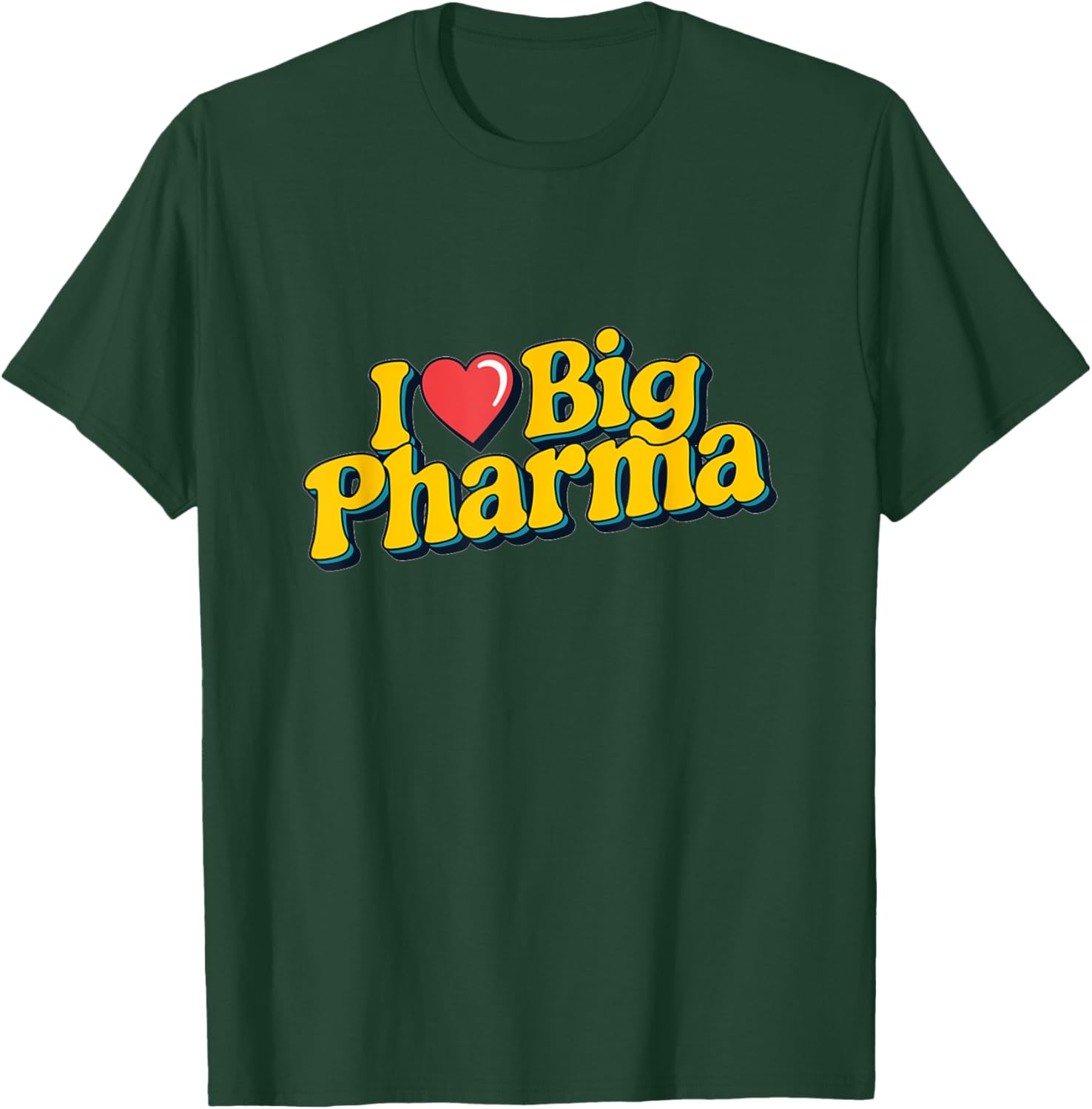 I Love Big Pharma Retro Style T-Shirt for Comfortable Casual Wear - 7
