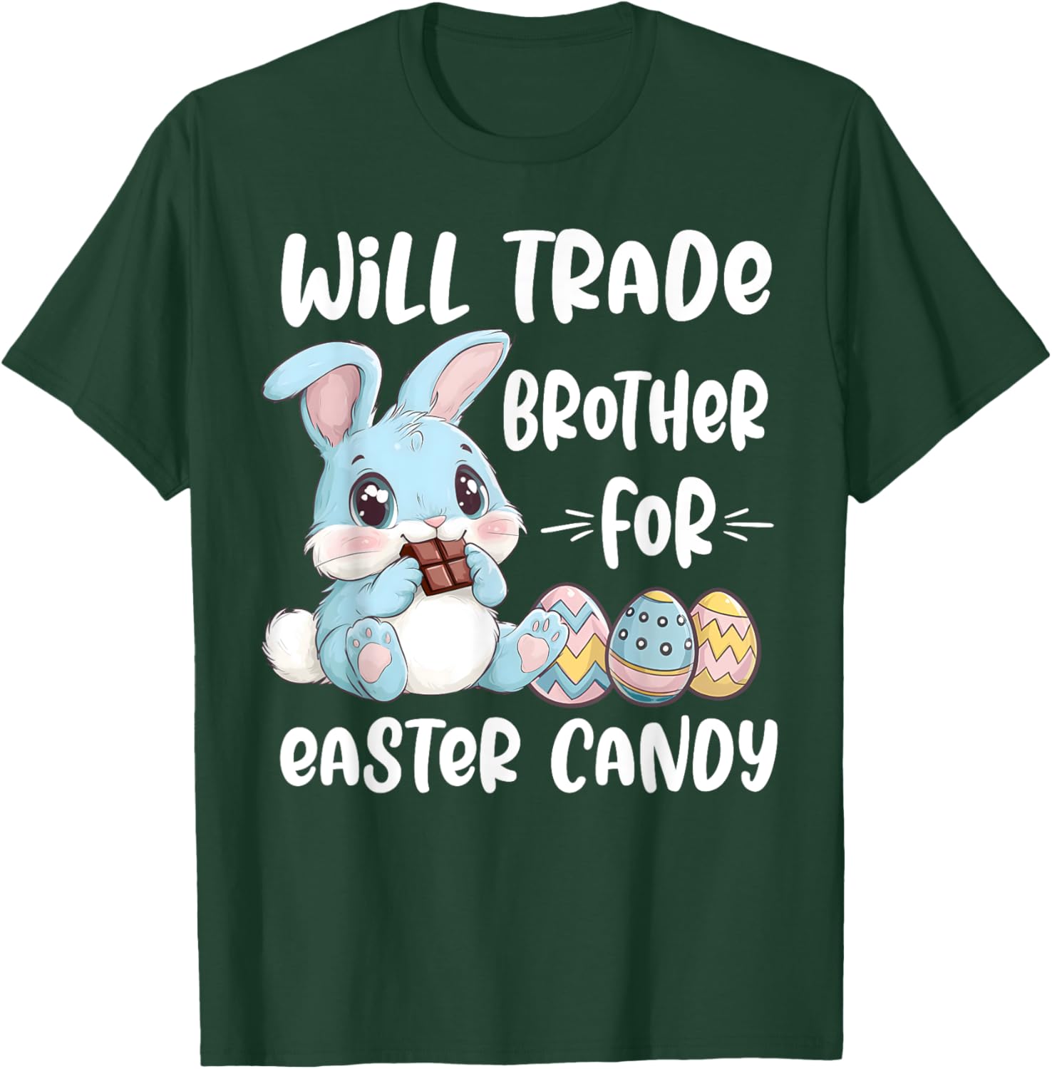 Cute Will Trade Brother For Easter Candy T-Shirt for Kids and Siblings - 6