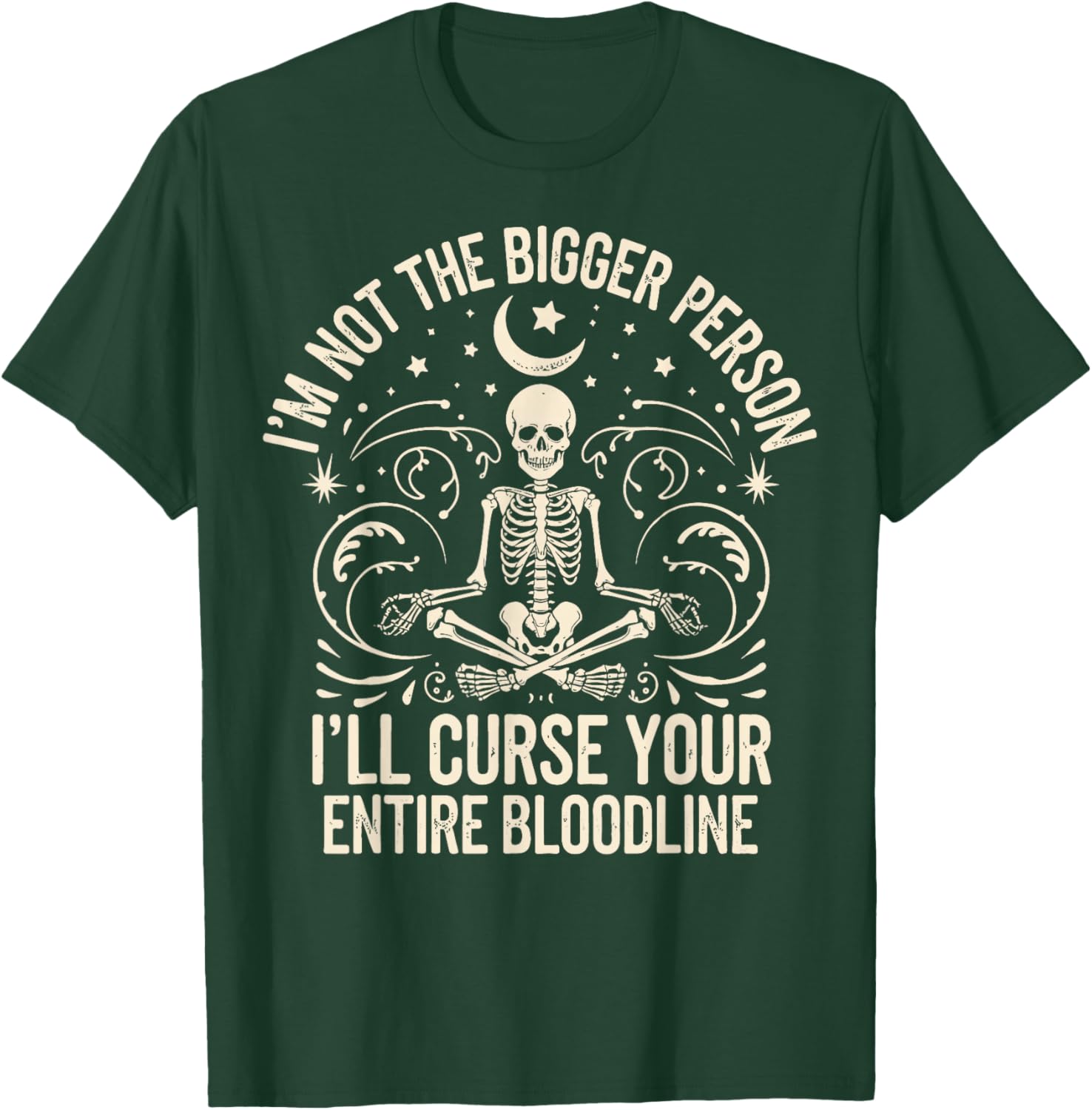 Funny I'm Not The Bigger Person Curse Your Bloodline T-Shirt - 9