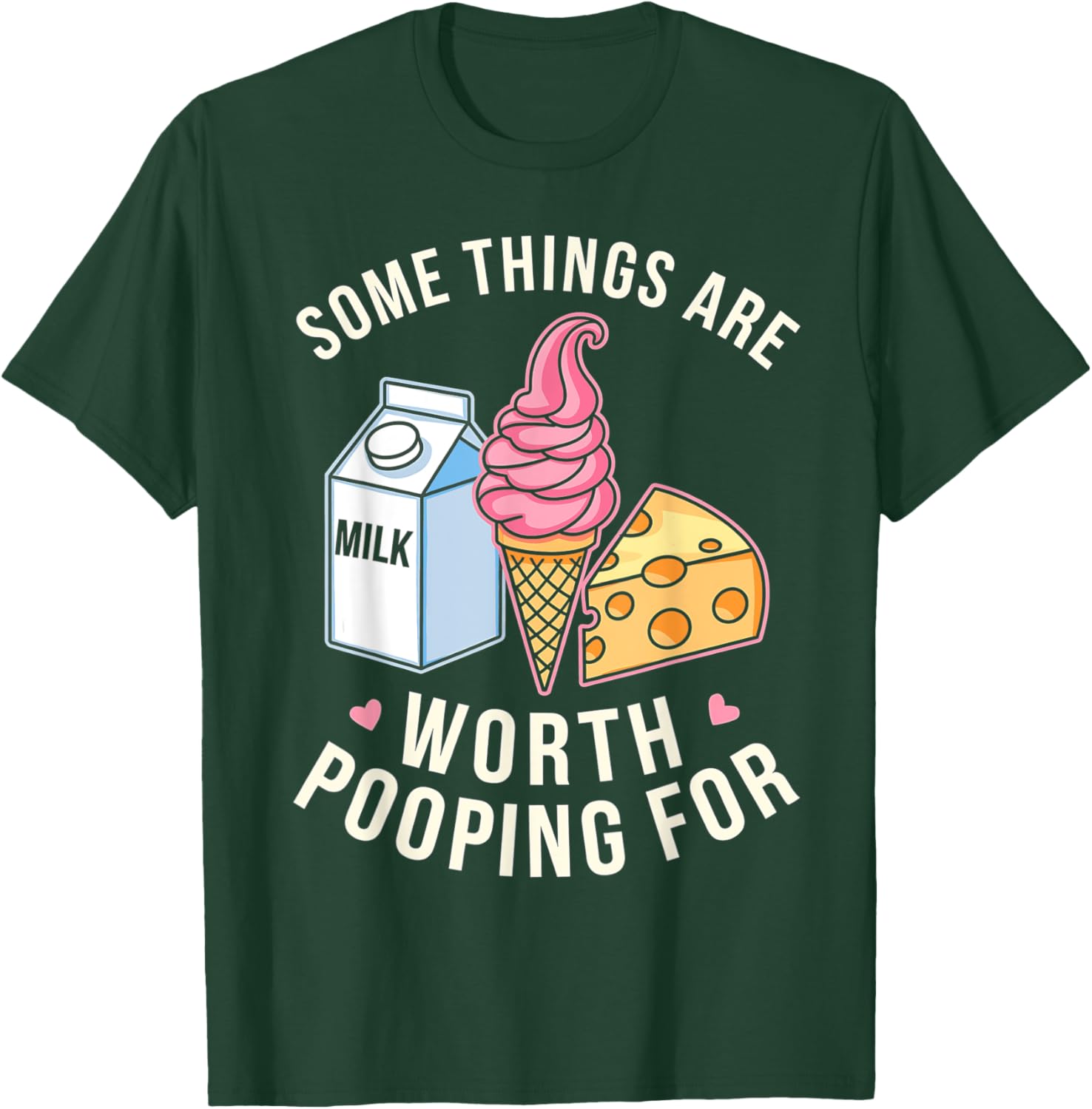 Funny Some Things Are Worth Pooping For T-Shirt for Men and Women - 5