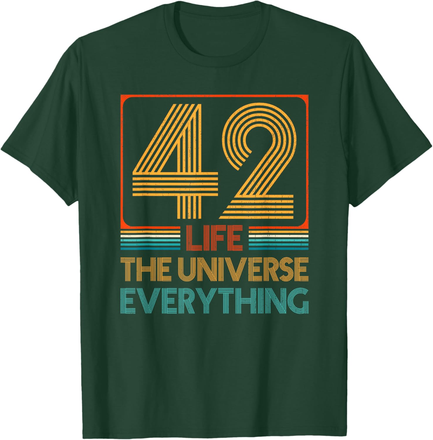 42 Life The Universe Everything T-Shirt for Fans of Sci-Fi and Humor - 6