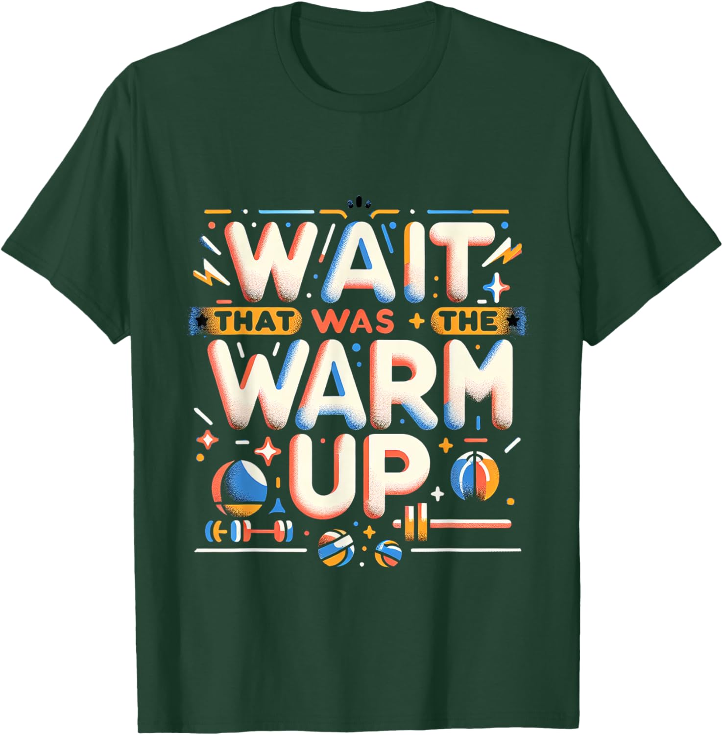 Funny Workout T-Shirt Wait That Was The Warm Up Exercise Apparel - 2